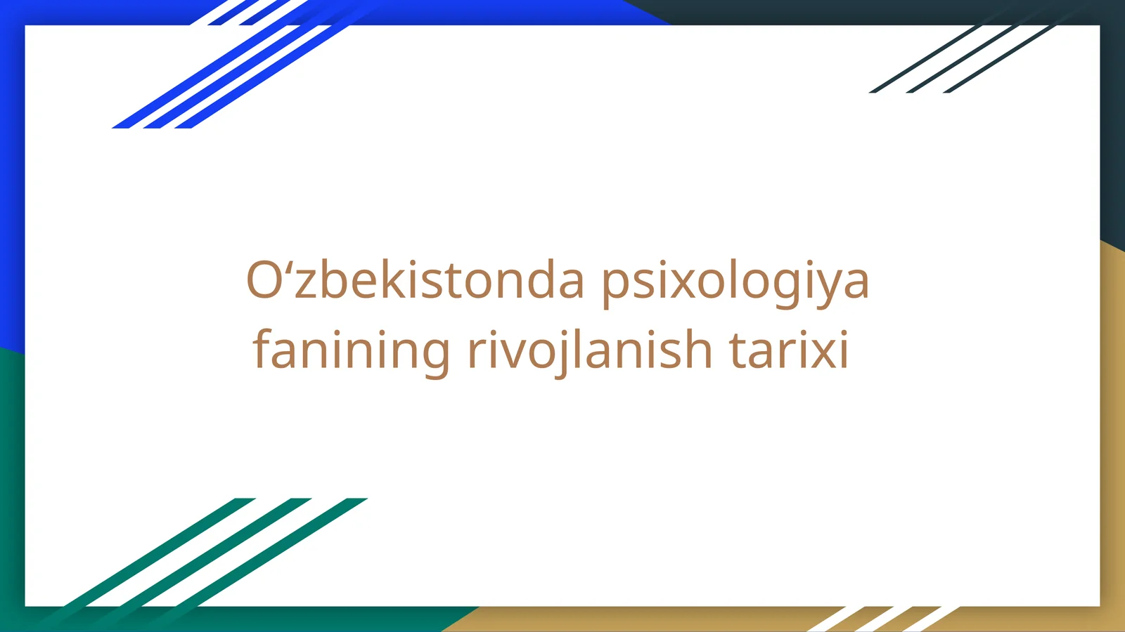 Oʻzbekistonda psixologiya fanining rivojlanish tarixi
