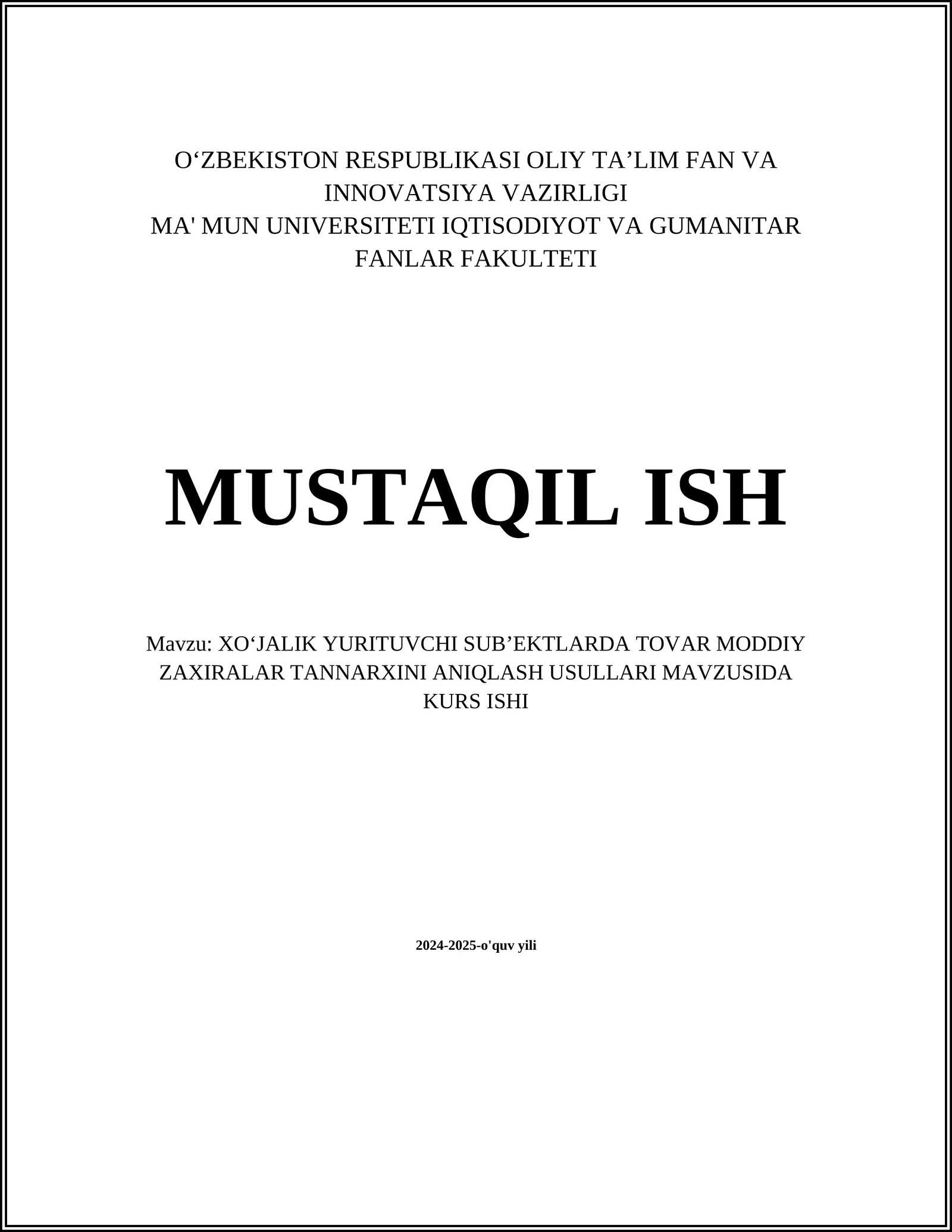 XOʻJALIK YURITUVCHI SUBʼEKTLARDA TOVAR MODDIY ZAXIRALAR TANNARXINI ANIQLASH USULLARI MAVZUSIDA KURS ISHI