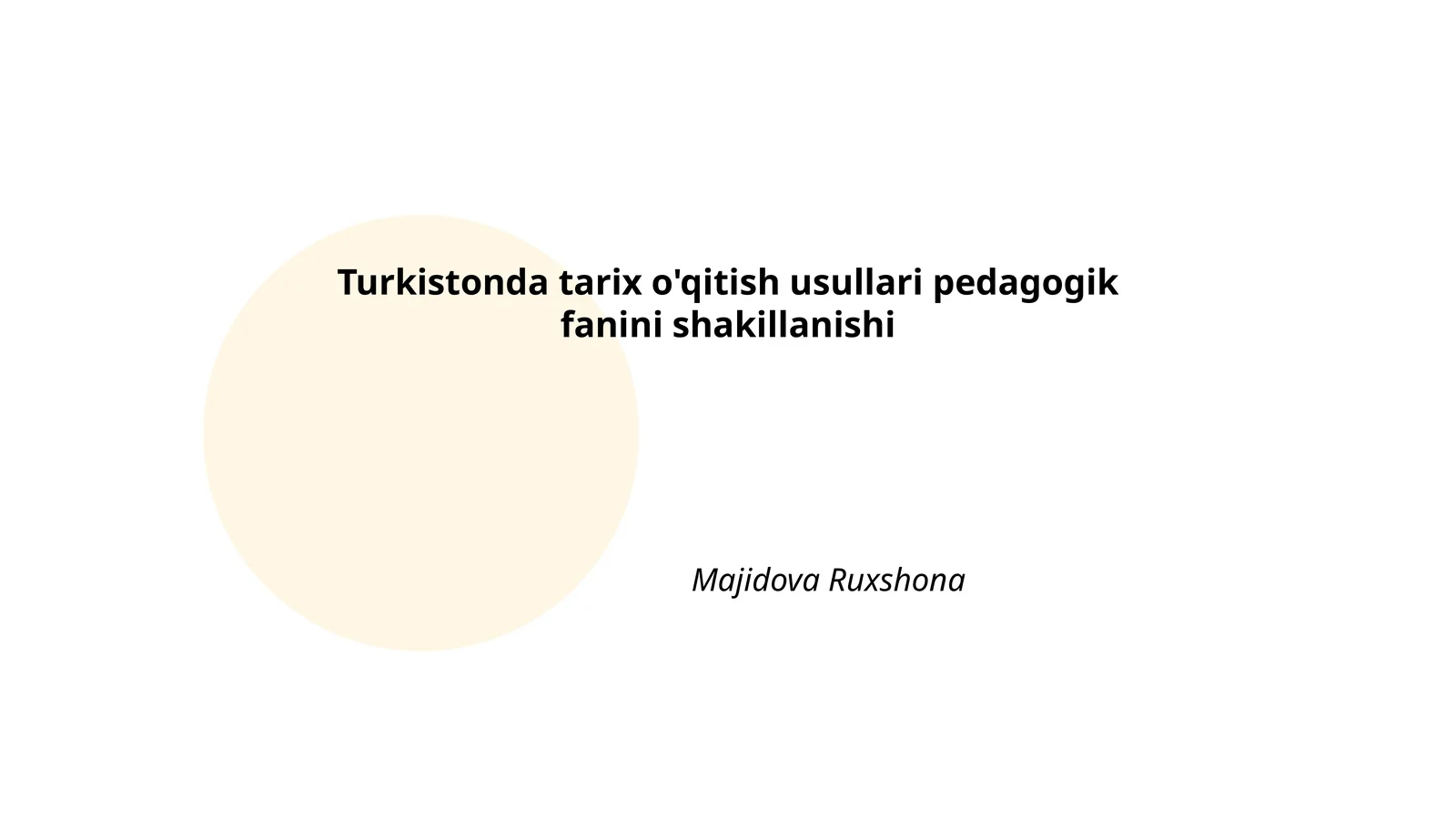 Turkistonda tarix o'qitish usullari pedagogik fanini shakillanishi