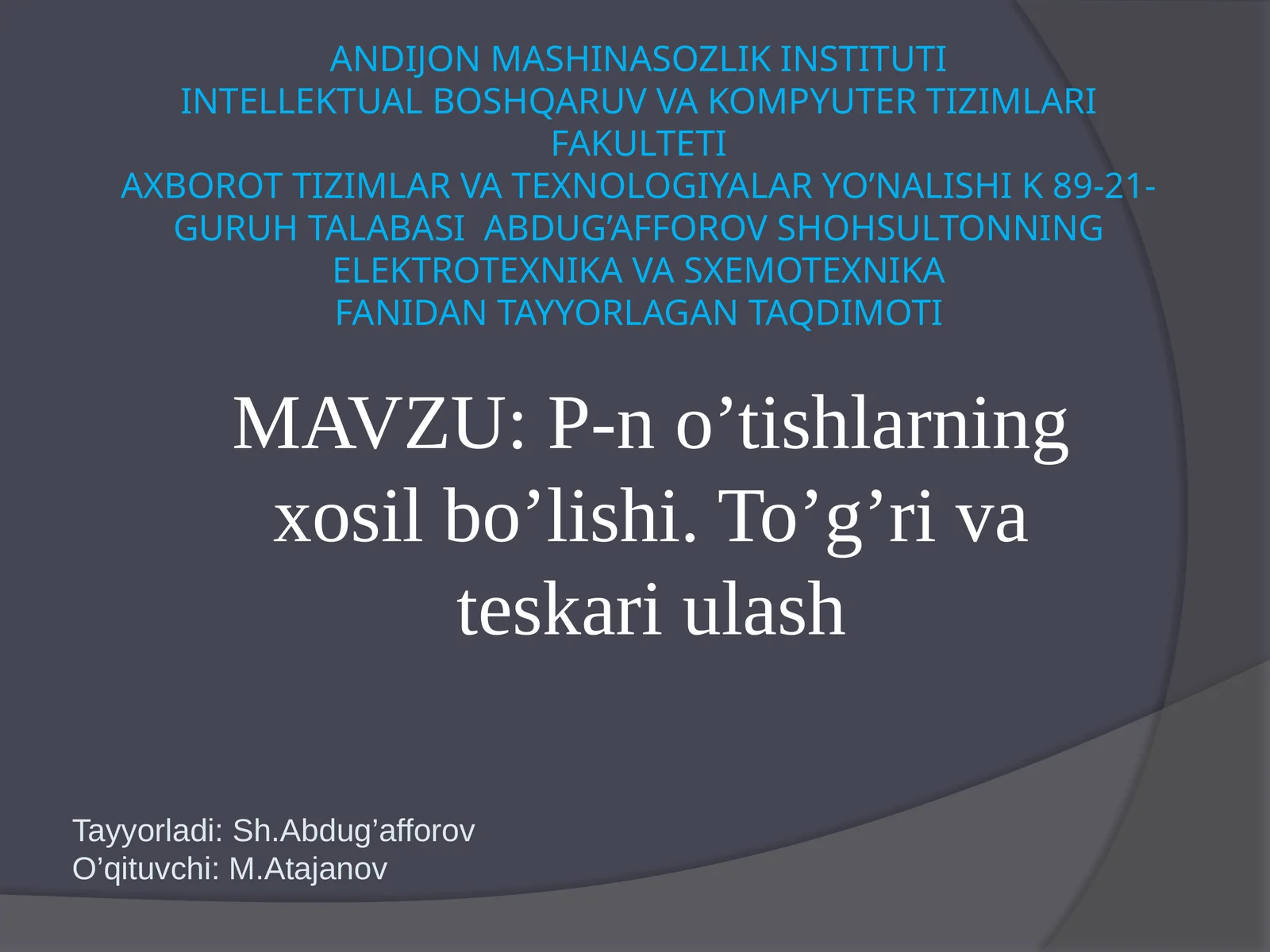 P-n o’tishlarning xosil bo’lishi. To’g’ri va teskari ulash