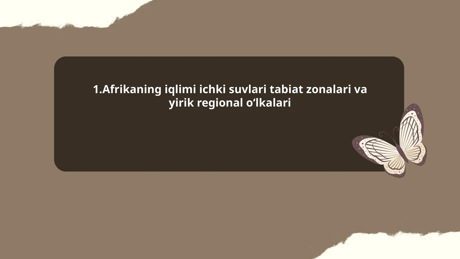 Afrikaning iqlimi ichki suvlari tabiat zonalari va yirik regional oʻlkalari