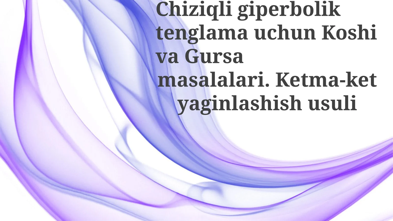 Giperbolik Tenglamalar Uchun Ketma-ket Yaqinlashtirish Metodi