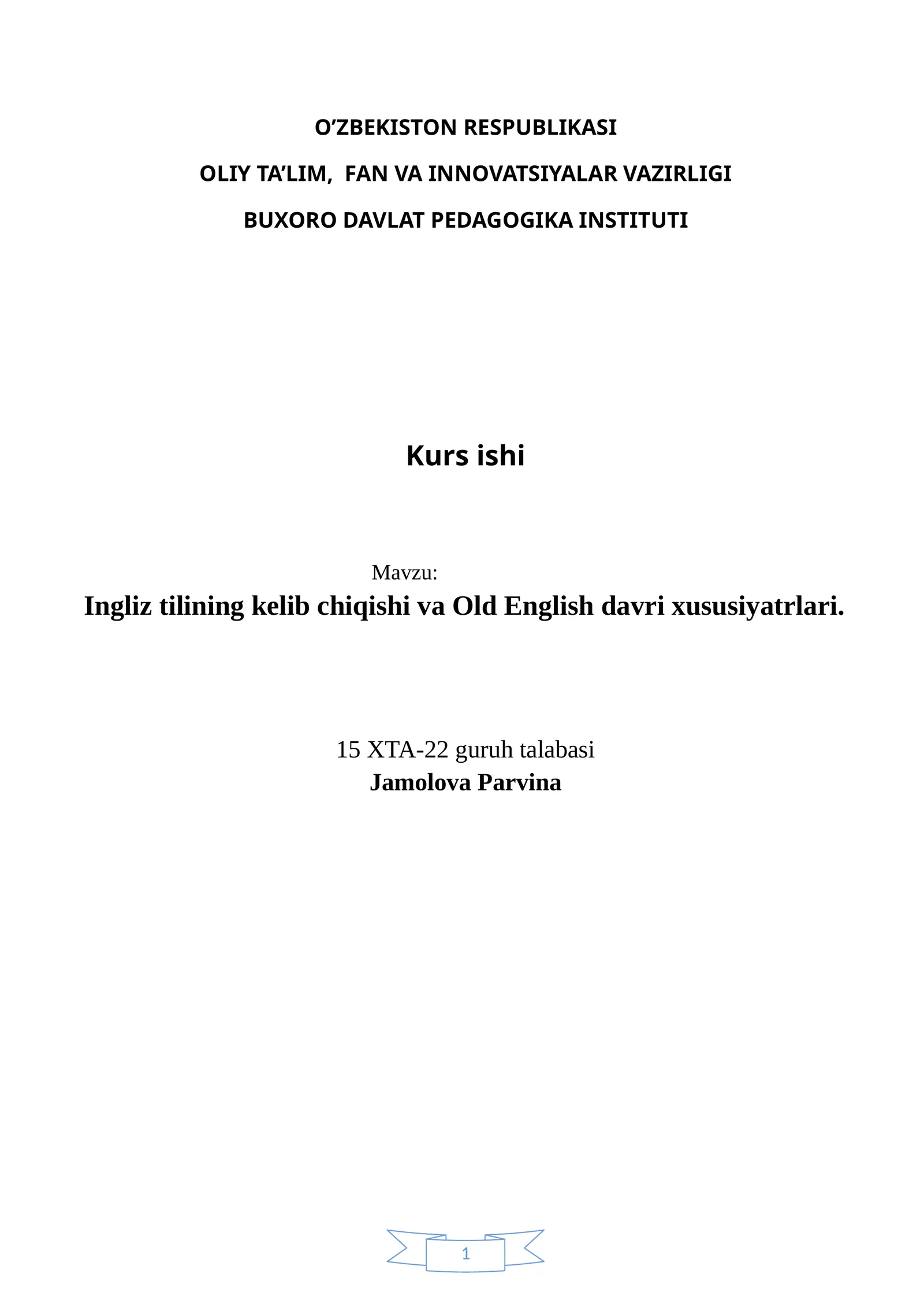 Ingliz tilining kelib chiqishi va Old English davri xususiyatrlari