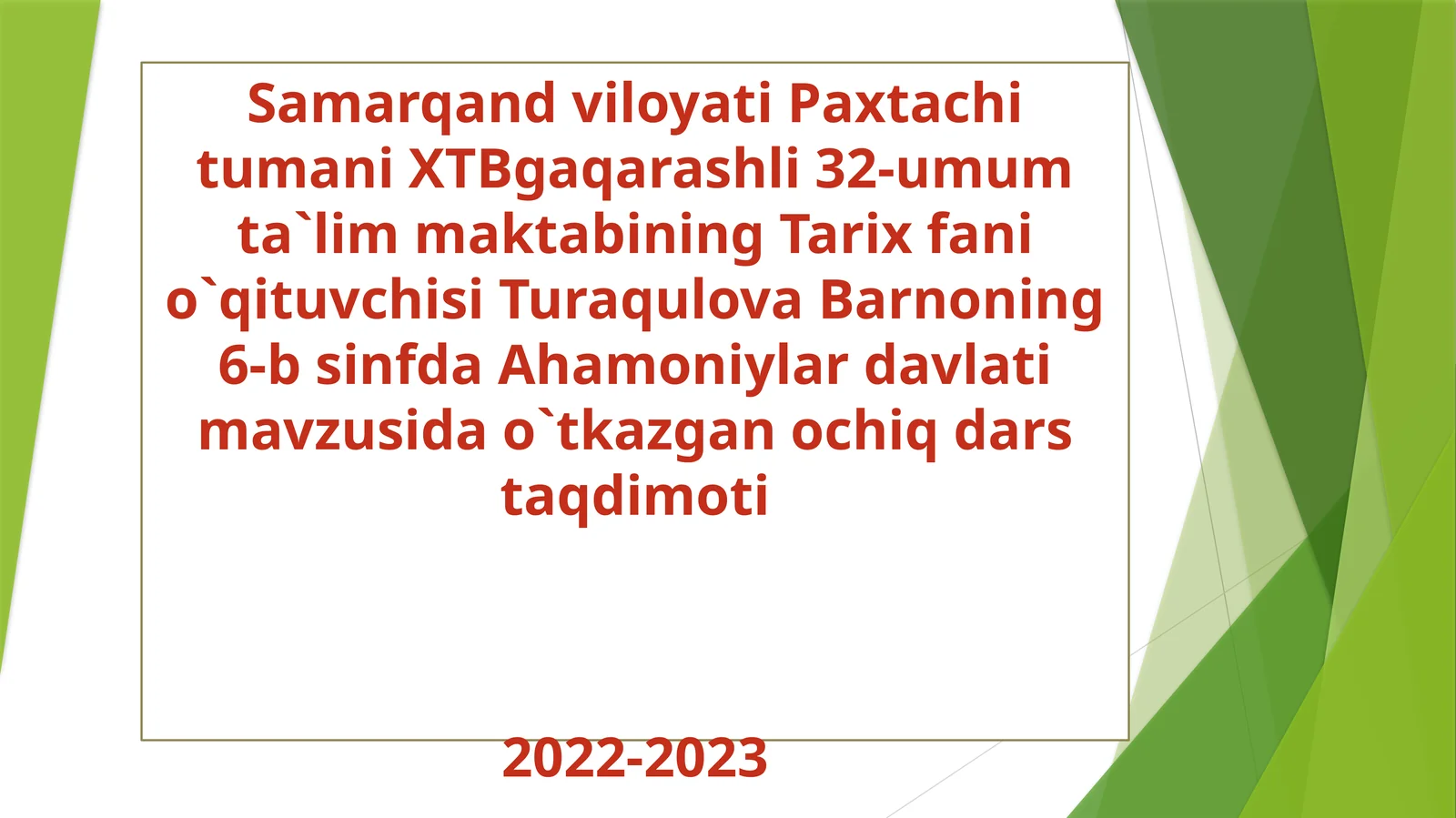 6-sinf Tarix fanidan Ahamoniylar davlati mavzusida ochiq dars taqdimoti