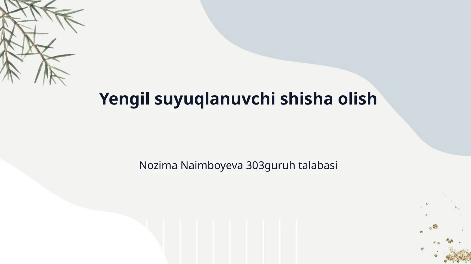 Yengil suyuqlanuvchi shisha olish
