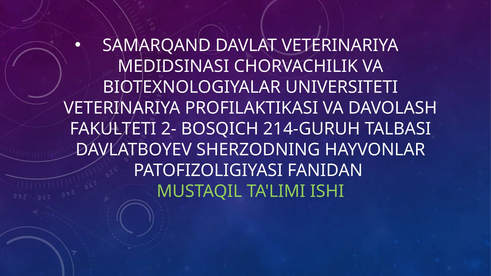Hayvonlar patofiziologiyasi fanidan mustaqil ta'lim ishi