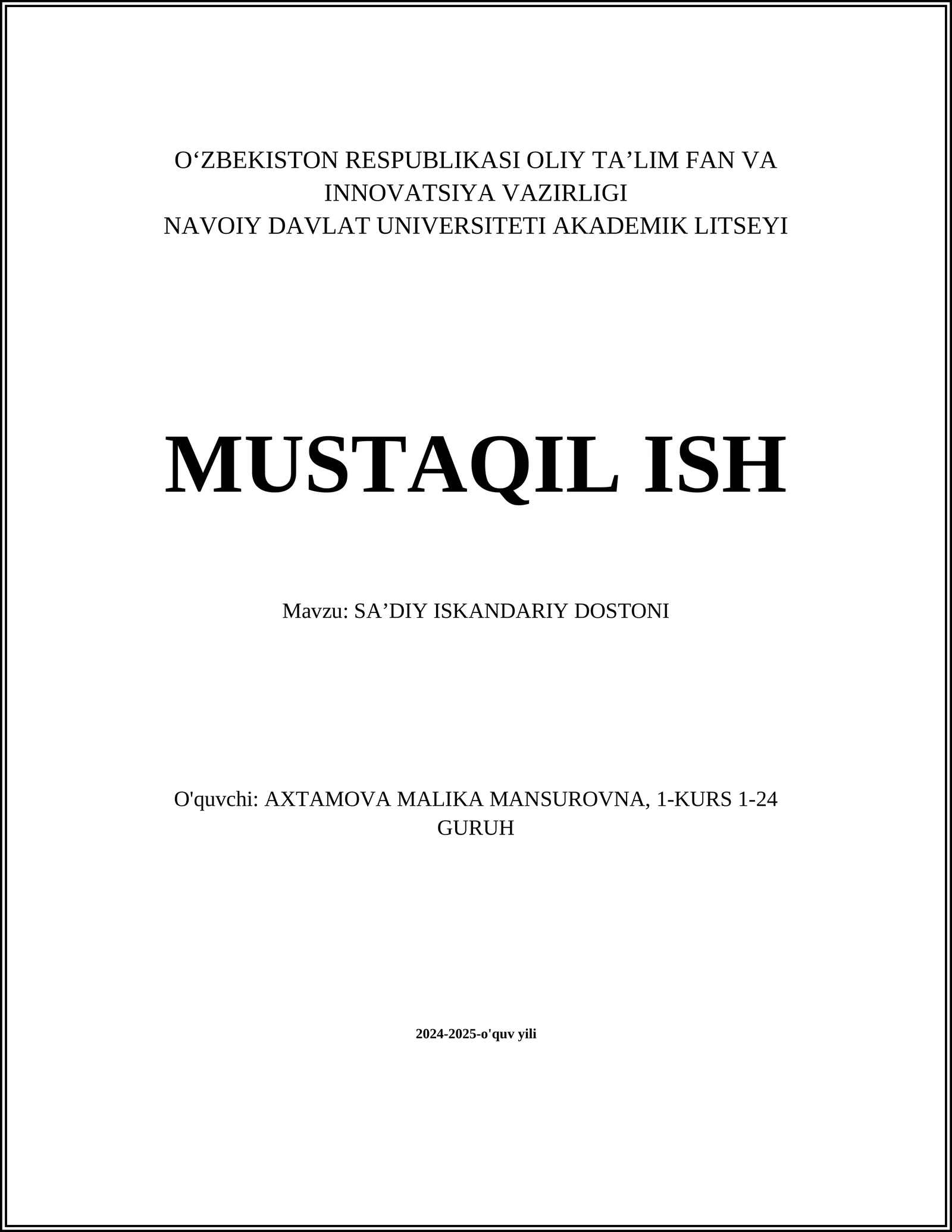 MUSTAQIL ISH Mavzu: SAʼDIY ISKANDARIY DOSTONI
