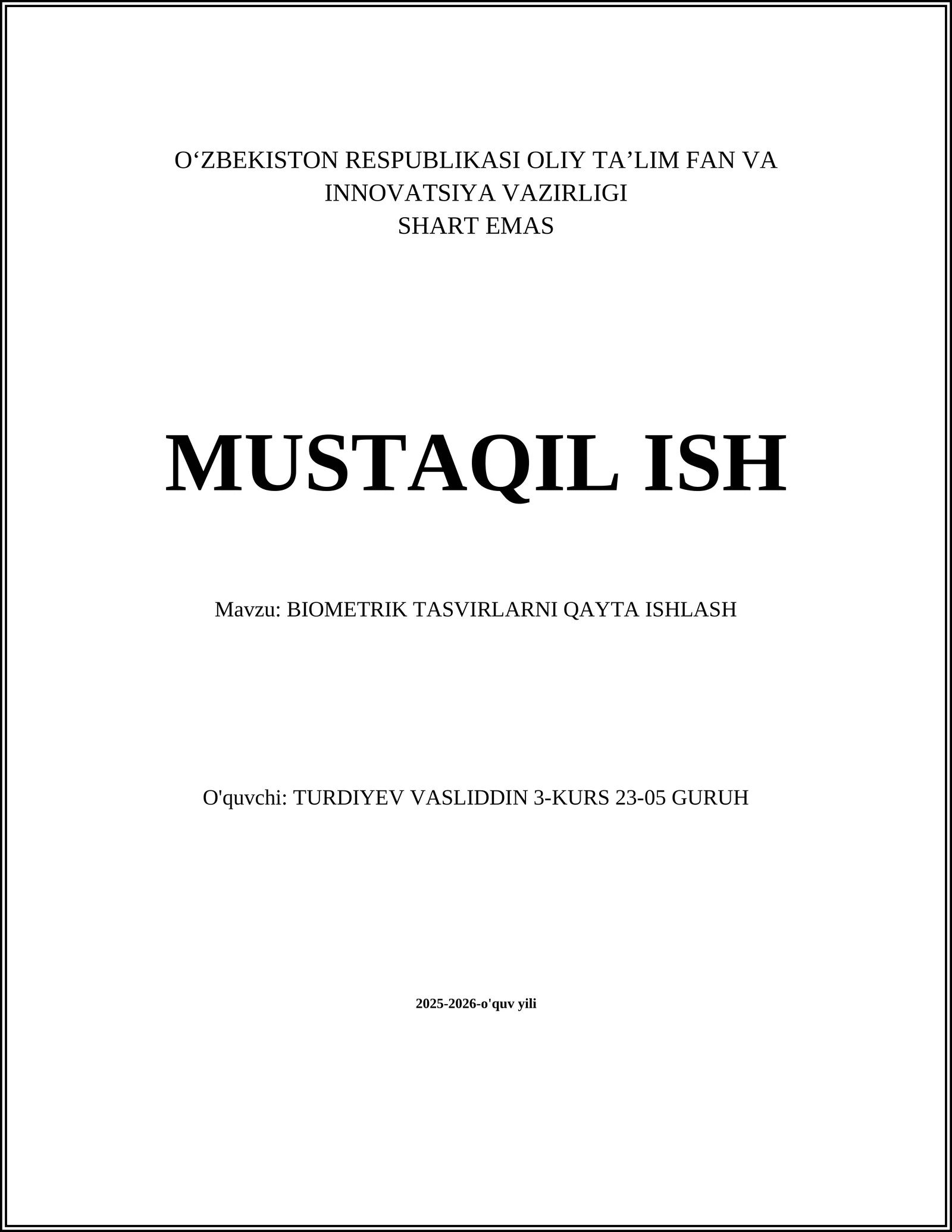 BIOMETRIK TASVIRLARNI QAYTA ISHLASH