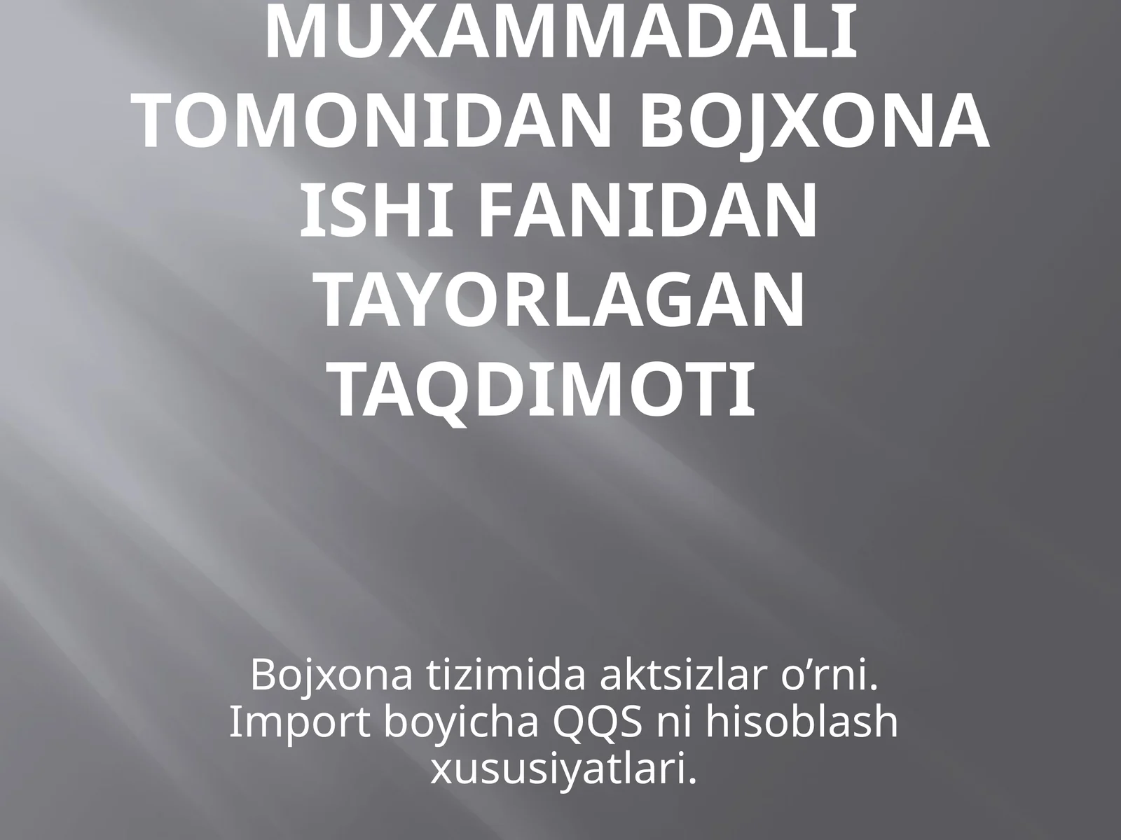 BOJXONA ISHI FANIDAN tayorlagan