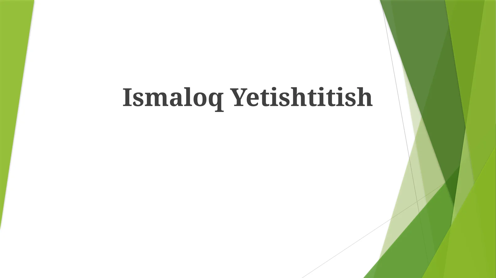 Ismaloq Yetishtitish
