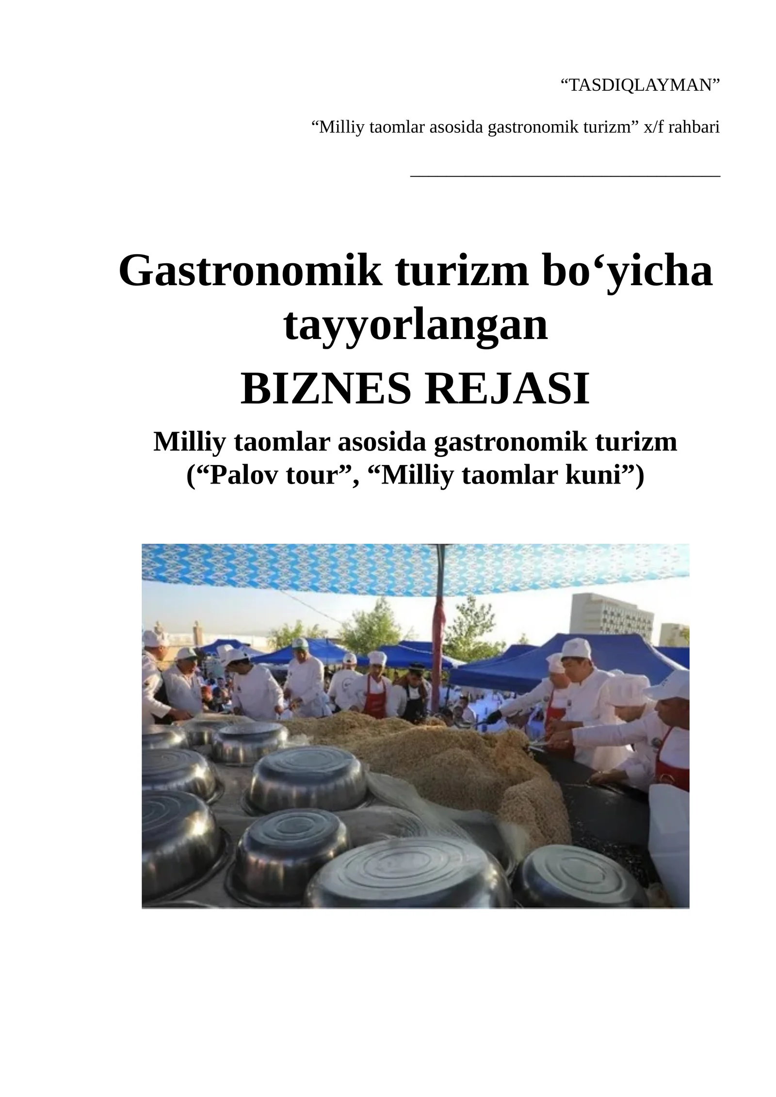 Biznes reja Milliy taomlar asosida gastronomik turizm