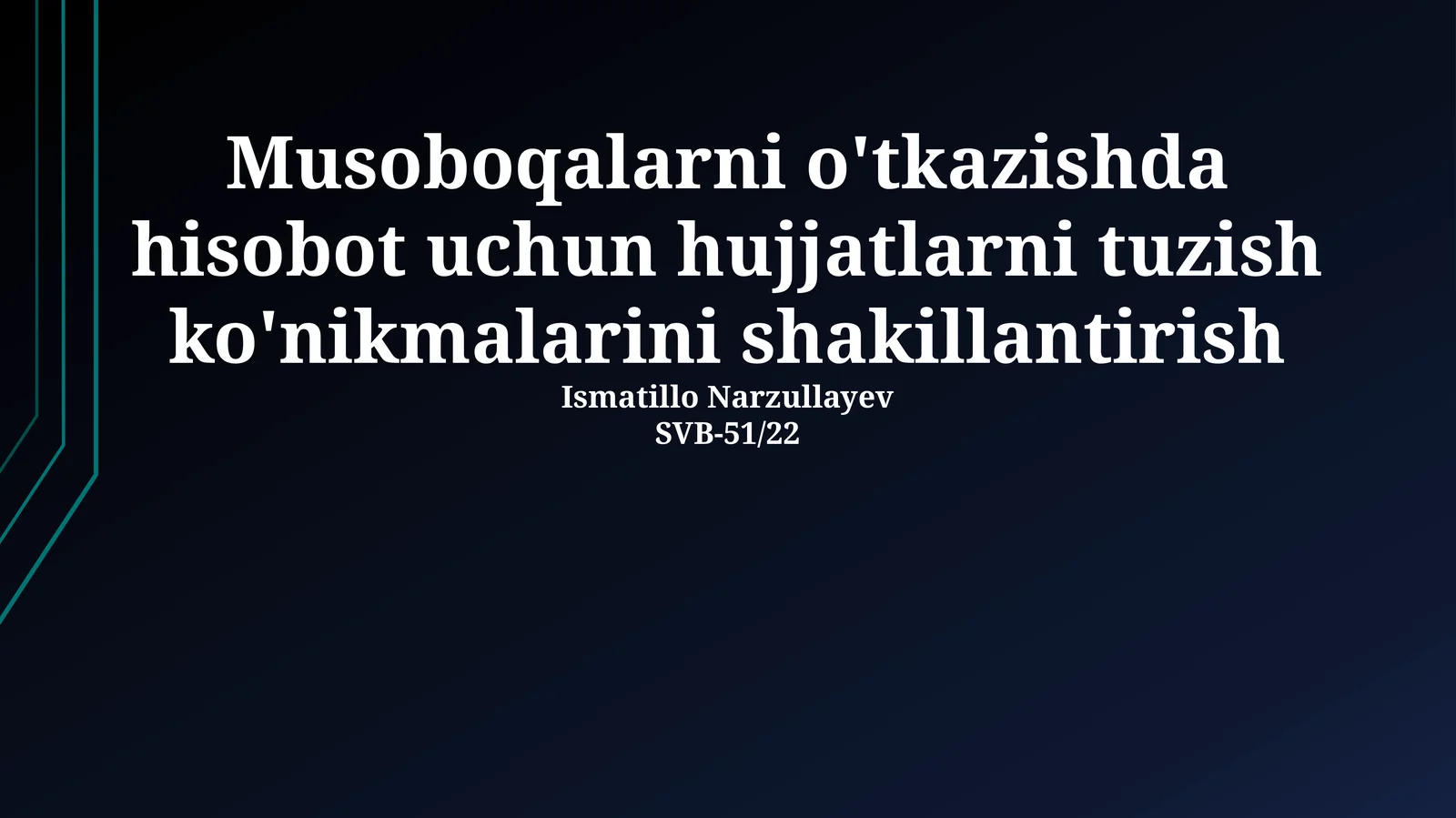 Musoboqalarni o'tkazishda hisobot uchun hujjatlarni tuzish ko'nikmalarini shakillantirish
