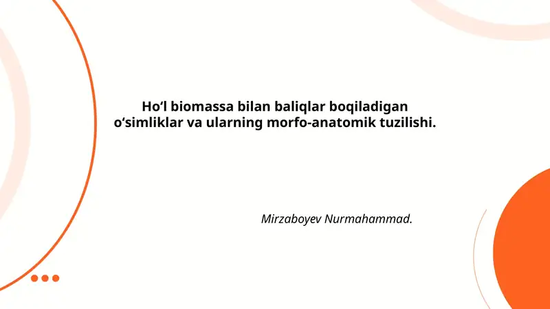 Hoʻl biomassa bilan baliqlar boqiladigan oʻsimliklar va ularning morfo-anatomik tuzilishi