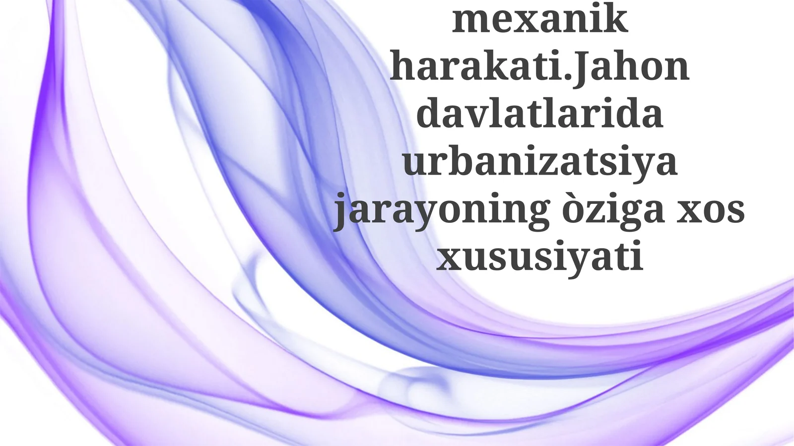 Dunyo aholisining mexanik harakati