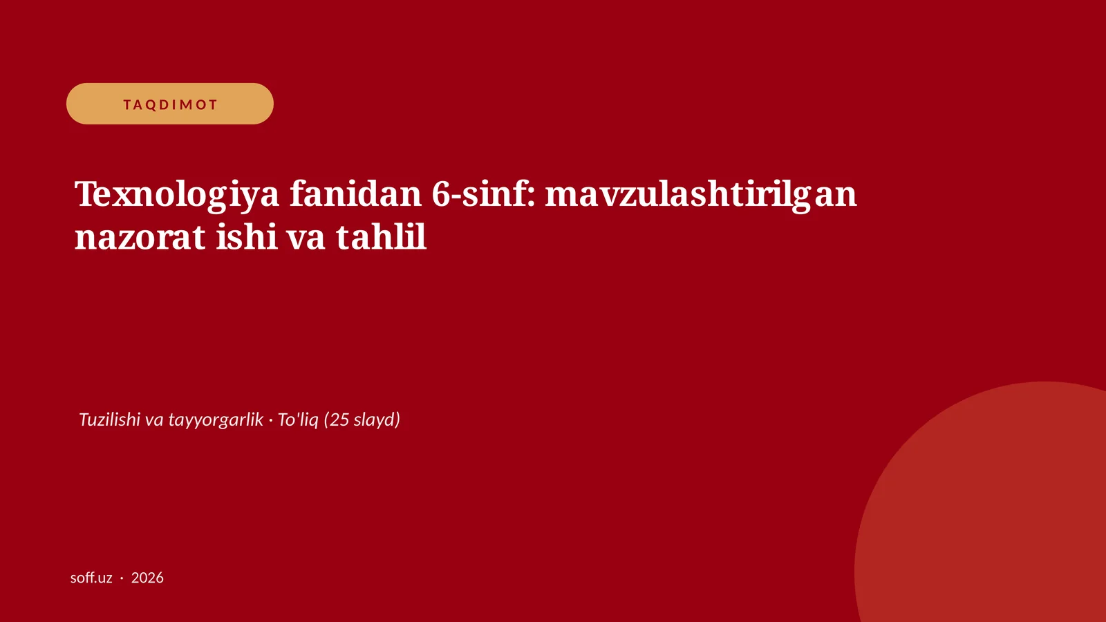 Texnologiya fanidan 6-sinf: mavzulashtirilgan nazorat ishi va tahlil