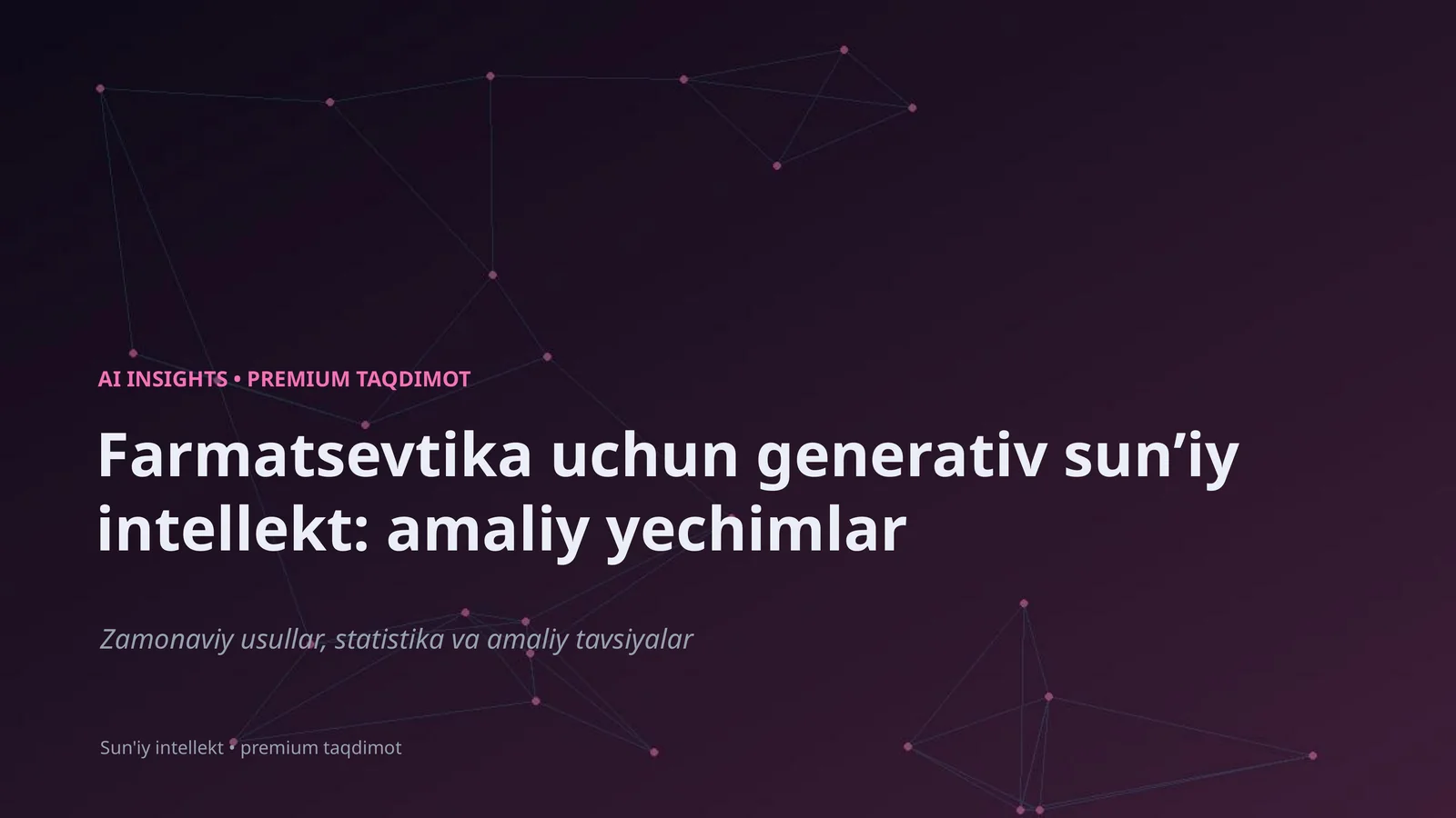 Farmatsevtika uchun generativ sunʼiy intellekt: amaliy yechimlar