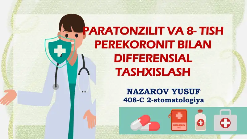 PARATONZILIT VA 8- TISH PEREKORONIT BILAN DIFFERENSIAL TASHXISLASH