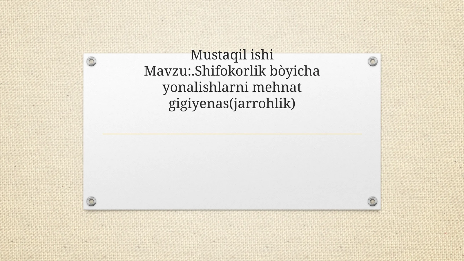 Shifokorlik bòyicha yonalishlarni mehnat gigiyenas(jarrohlik)