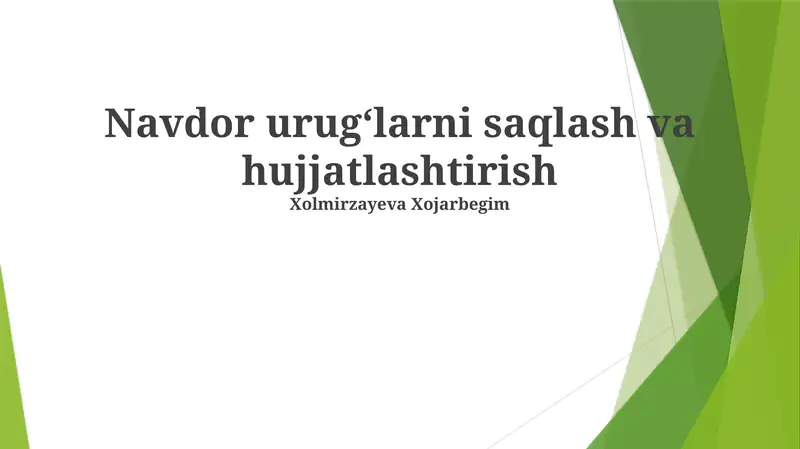 Urug'larni saqlash va hujjatlashtirish