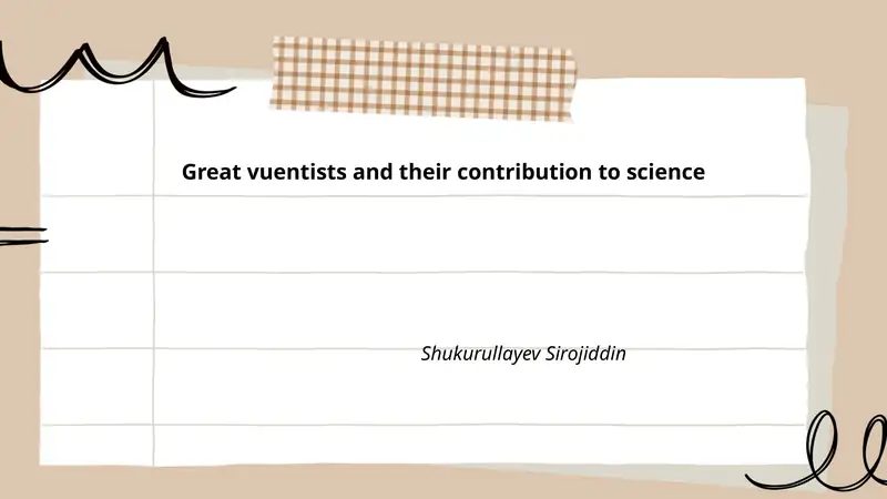 Great vuentists and their contribution to science