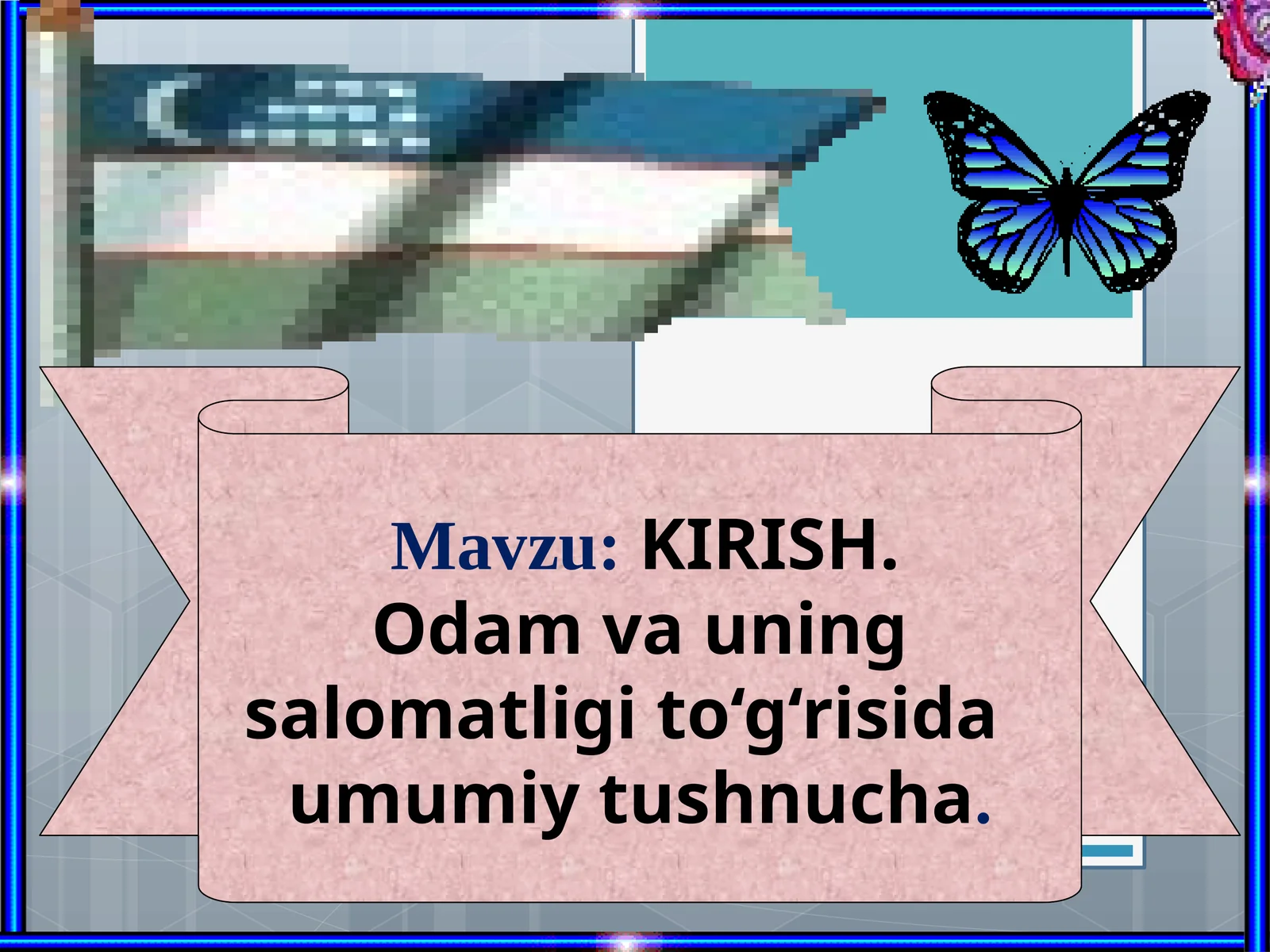 Kirish. Odamning salomatligi to‘g‘risida umumiy tushuncha