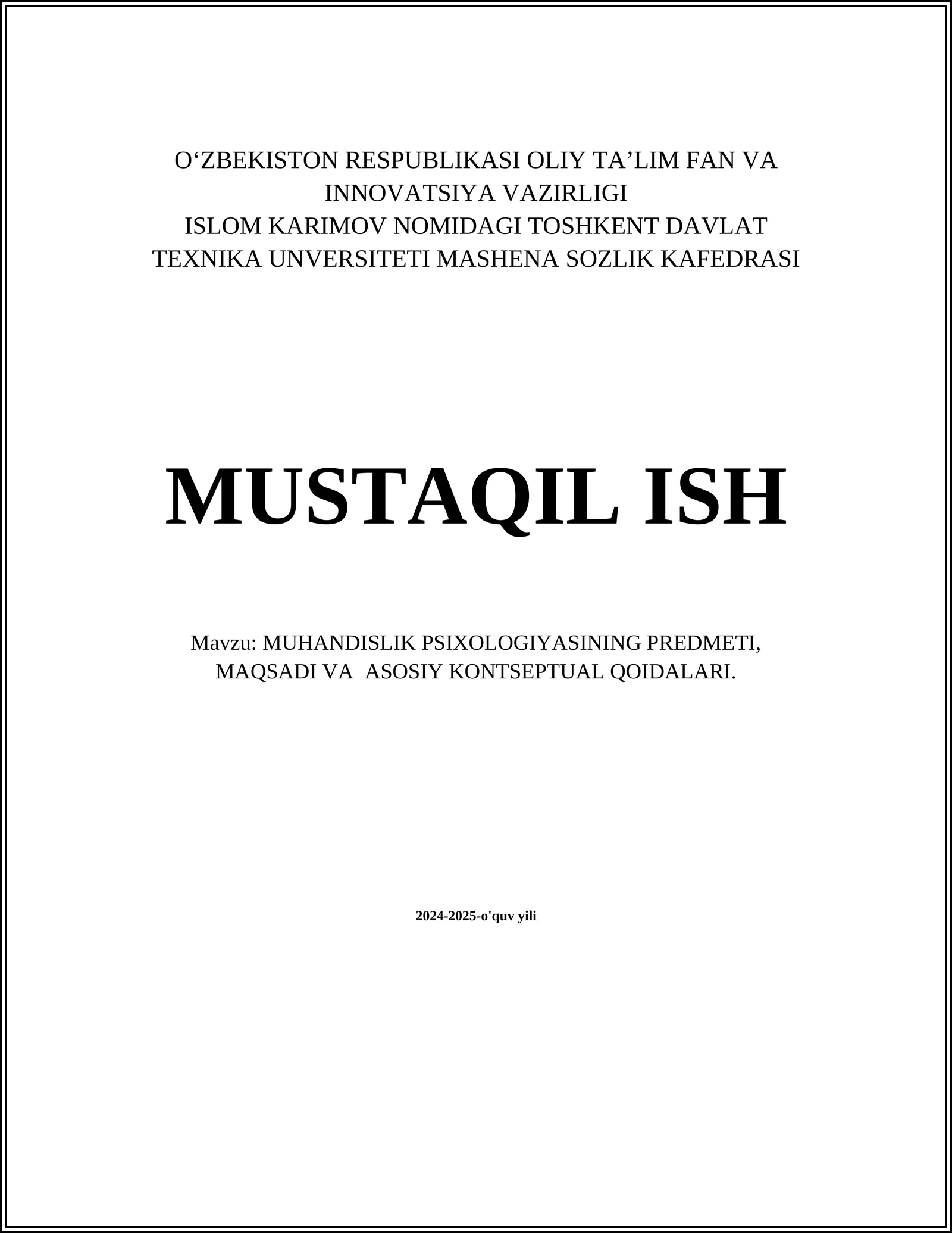MUHANDISLIK PSIXOLOGIYASINING PREDMETI, MAQSADI VA ASOSIY KONTSEPTUAL QOIDALARI
