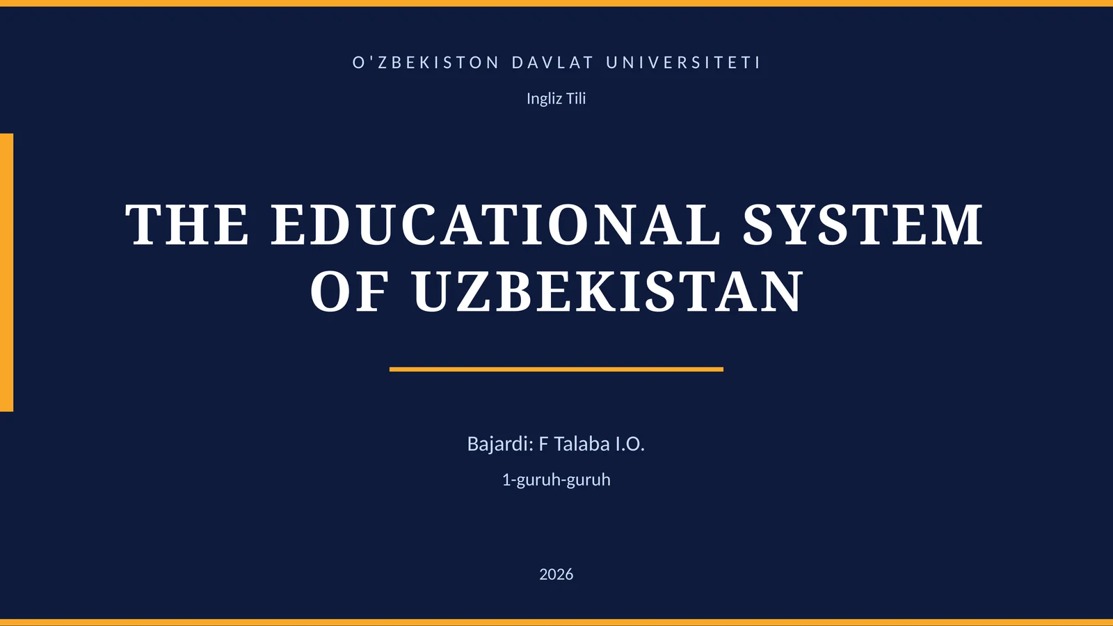 THE EDUCATIONAL SYSTEM OF UZBEKISTAN
