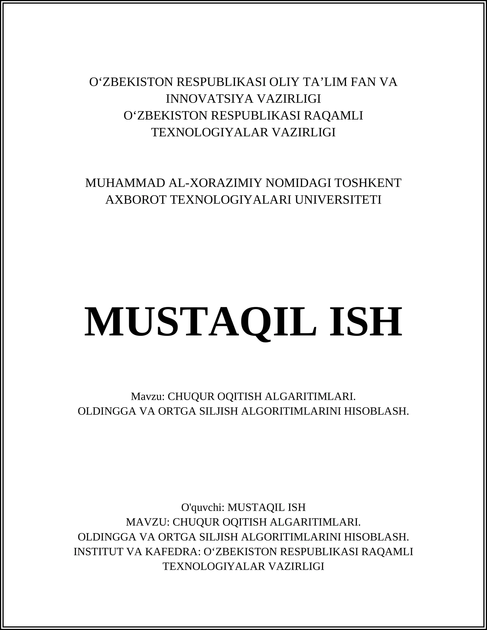CHUQUR OQITISH ALGARITIMLARI. OLDINGGA VA ORTGA SILJISH ALGORITIMLARINI HISOBLASH