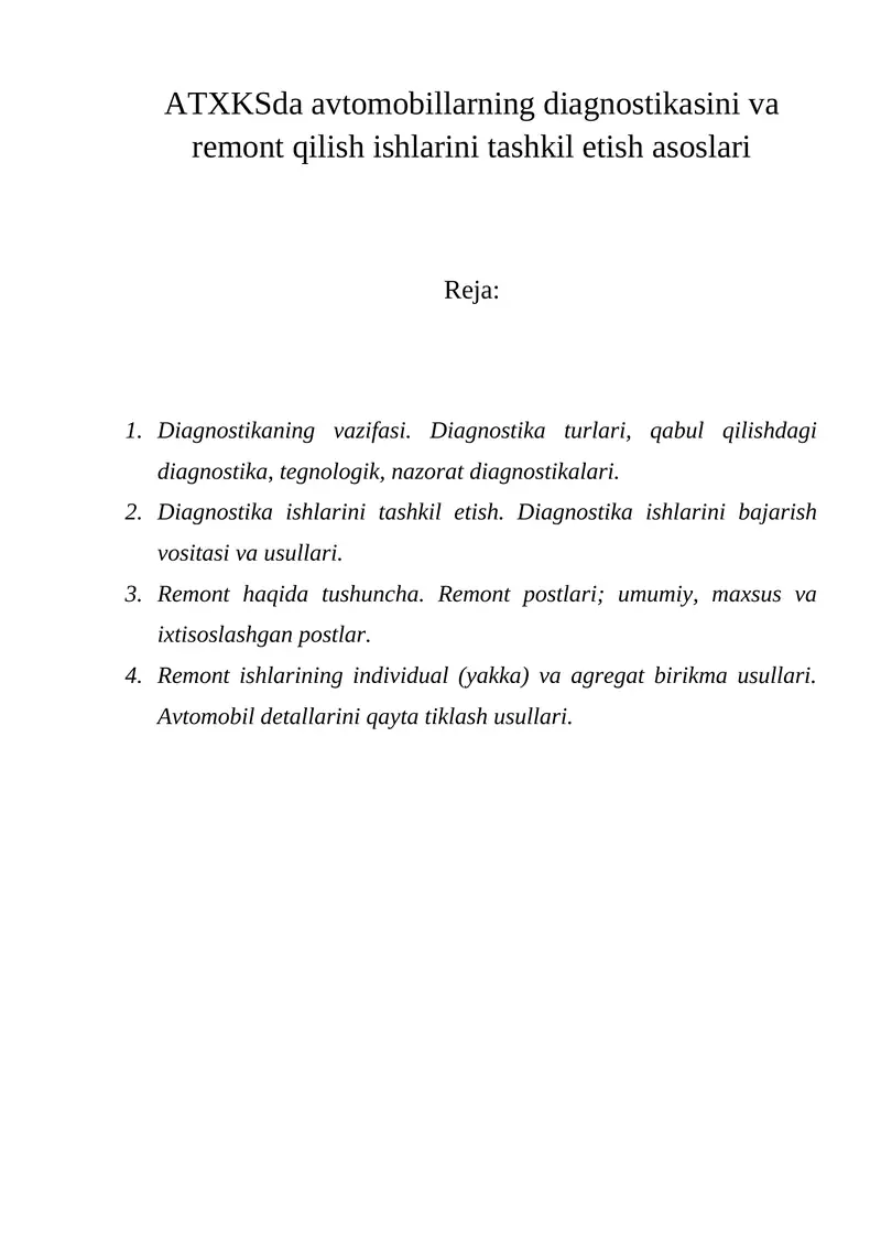 TXKSda avtomobillarning diagnostikasini va rеmont qilish ishlarini tashkil etish asosl