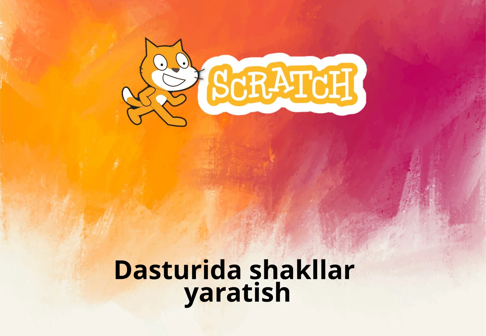 Skretch  Dasturida shakllar yaratish