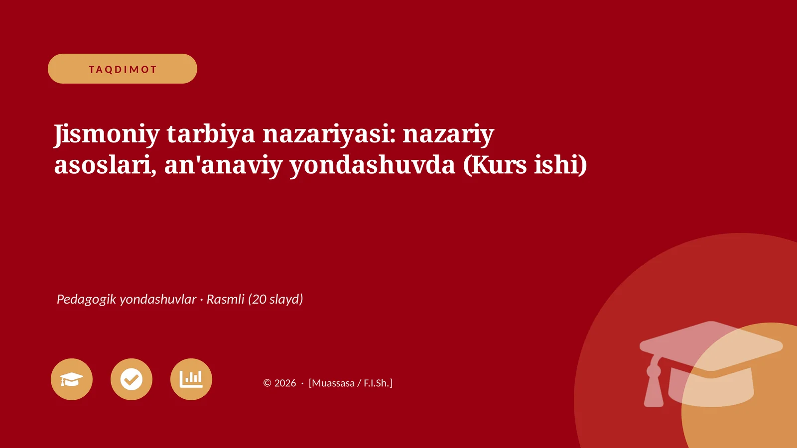 Jismoniy tarbiya nazariyasi: nazariy asoslari, an'anaviy yondashuvda (Kurs ishi)