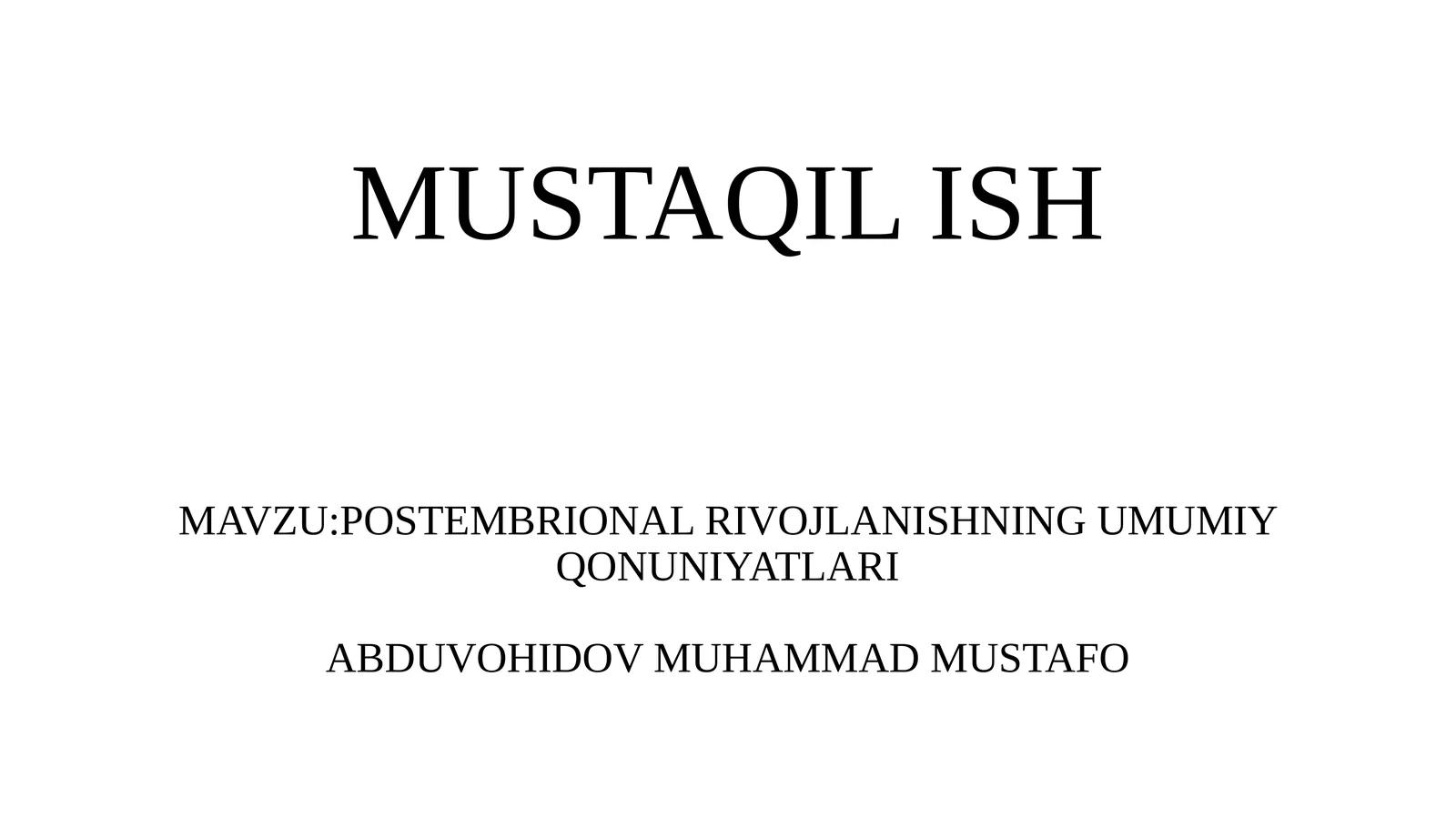 POSTEMBRIONAL RIVOJLANISHNING UMUMIY QONUNIYATLARI