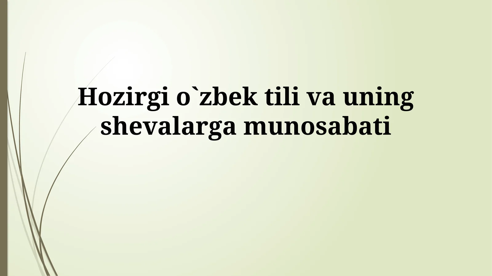 O`zbek adabiy tili va uningshevalargamunosabati
