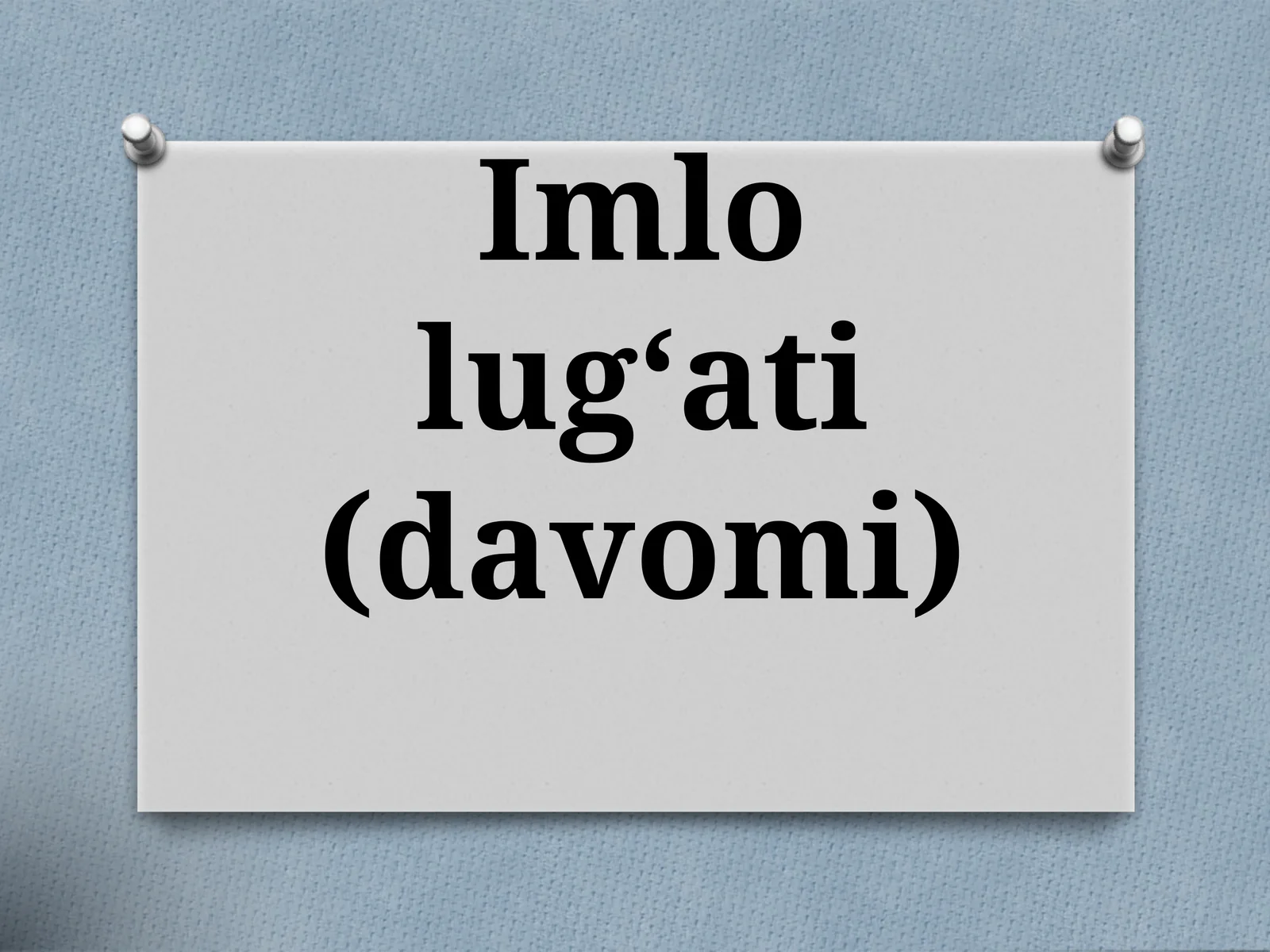 Imlolug‘ati(davomi)
