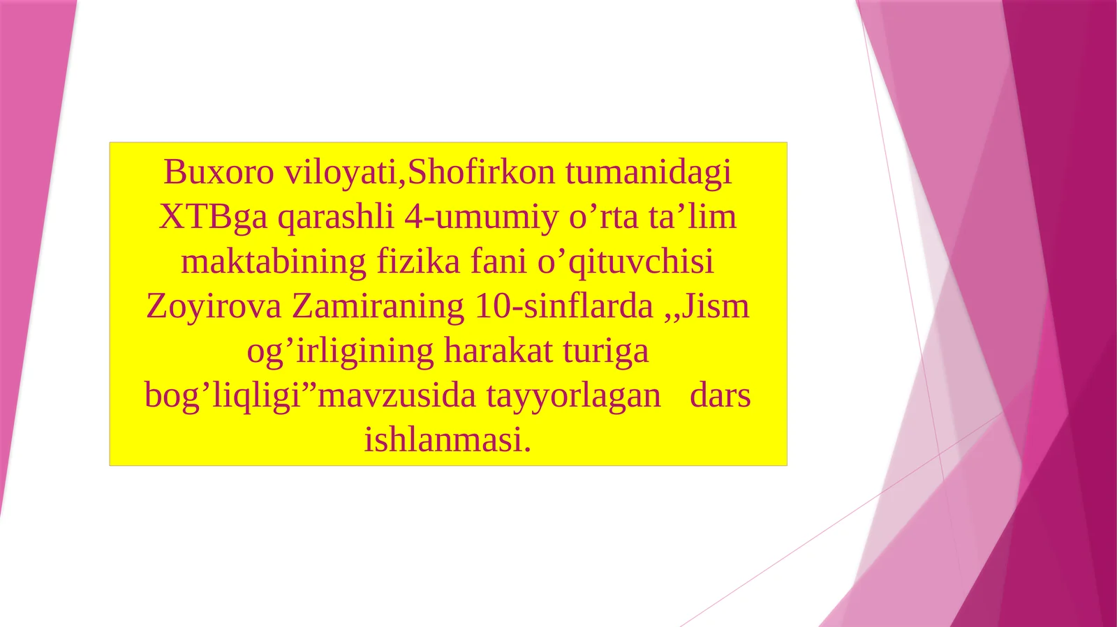 10-sinf Fizika fanidan Jism o'g'irligining harakat turiga bog'liqligi mavzuda dars ishlanma