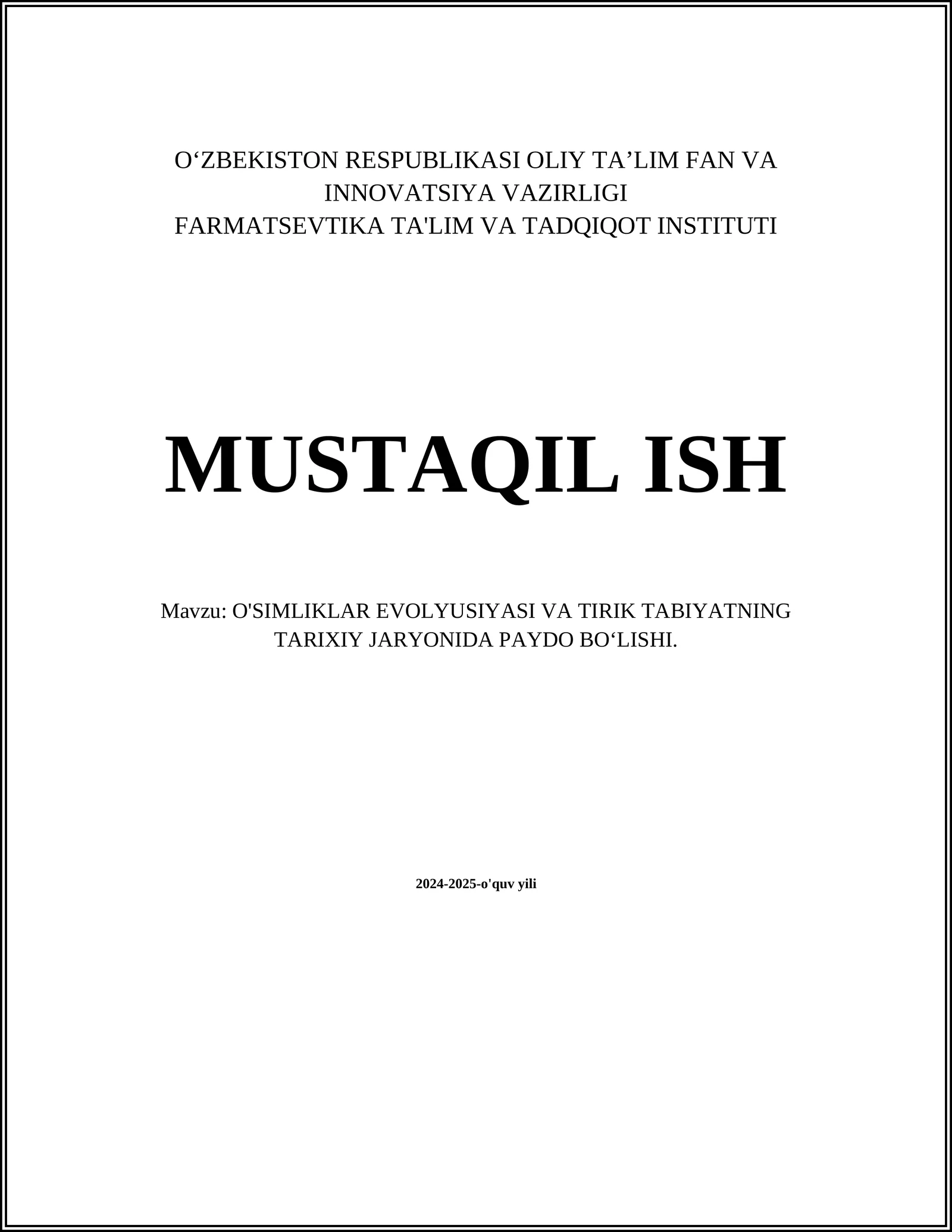 O'SIMLIKLAR EVOLYUSIYASI VA TIRIK TABIYATNING TARIXIY JARYONIDA PAYDO BO‘LISHI