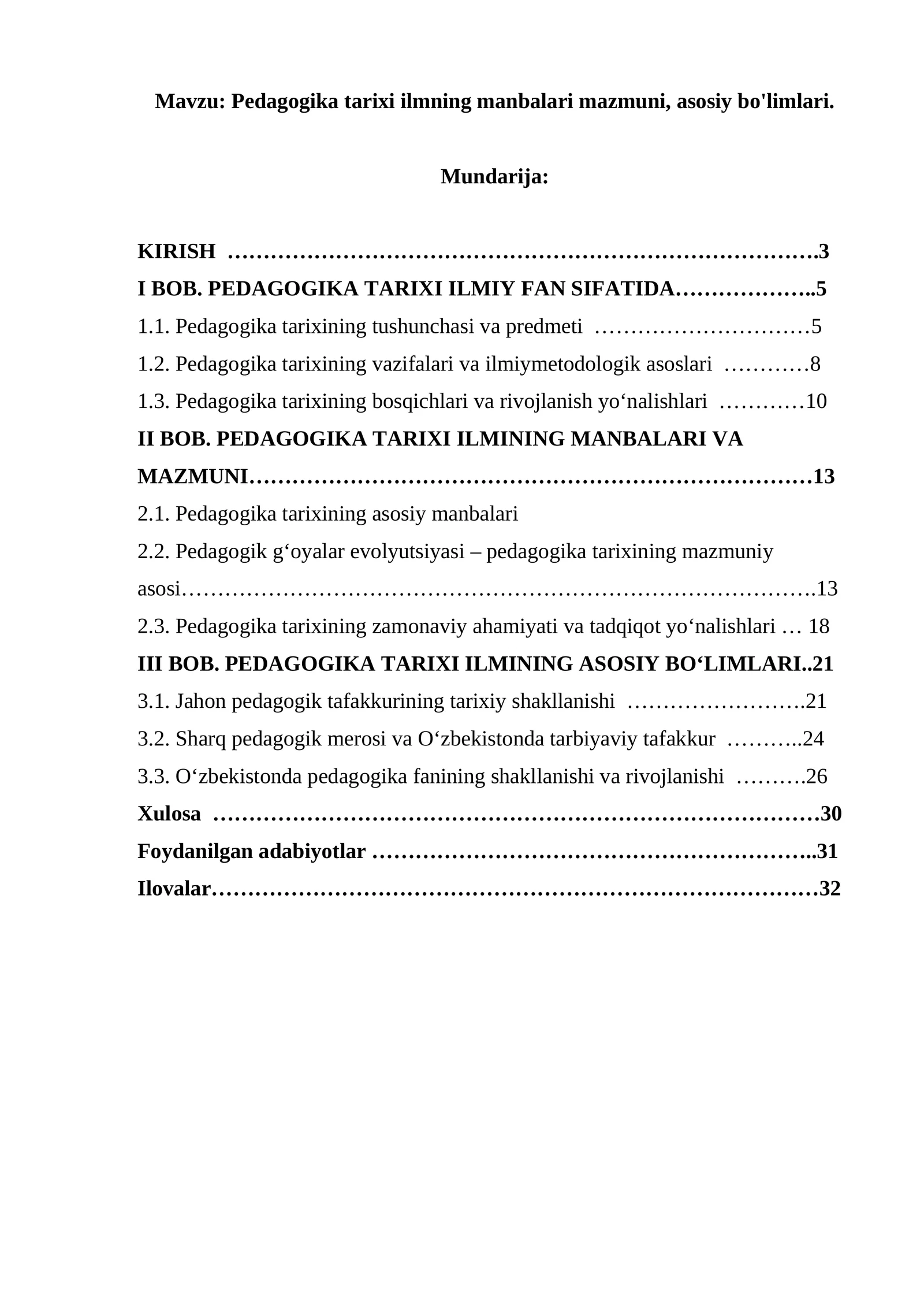 Pedagogika tarixi ilmning manbalari mazmuni, asosiy bo'limlari.