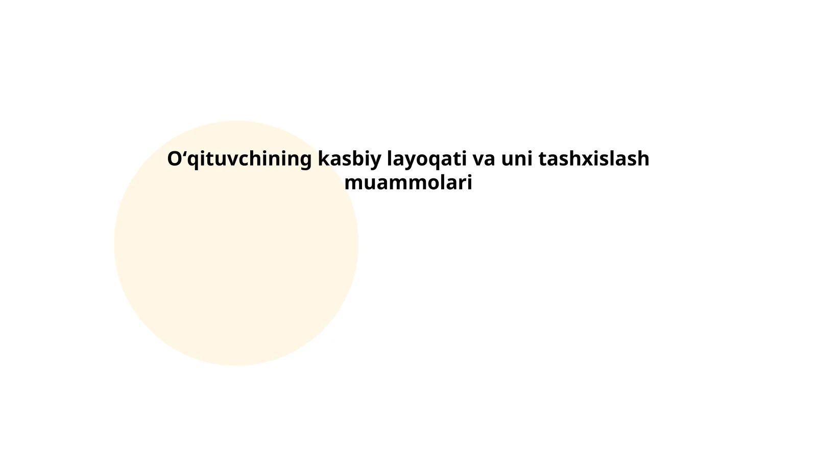 Oʻqituvchining kasbiy layoqati va uni tashxislash muammolari
