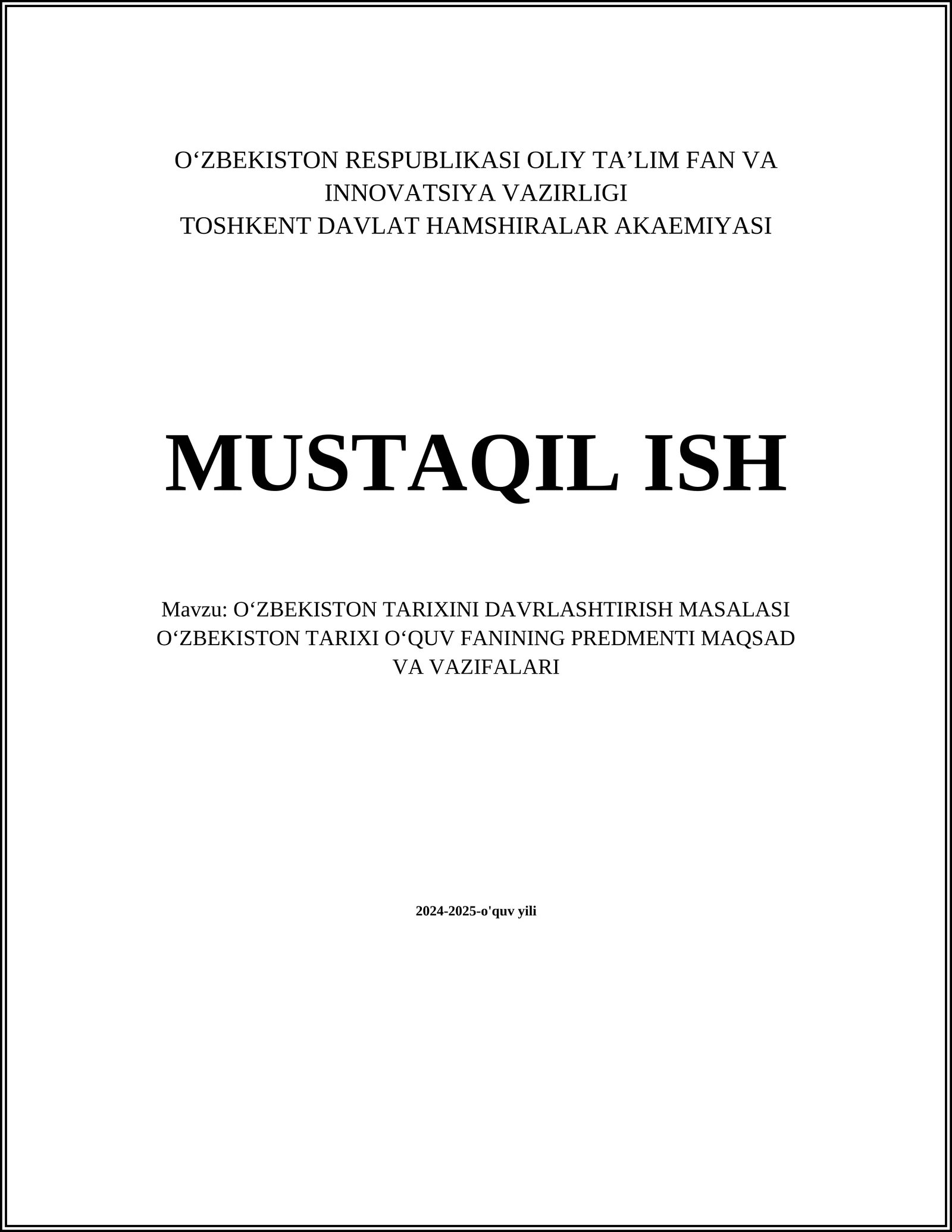 O‘ZBEKISTON TARIXINI DAVRLASHTIRISH MASALASI O‘ZBEKISTON TARIXI O‘QUV FANINING PREDMENTI MAQSAD VA VAZIFALARI
