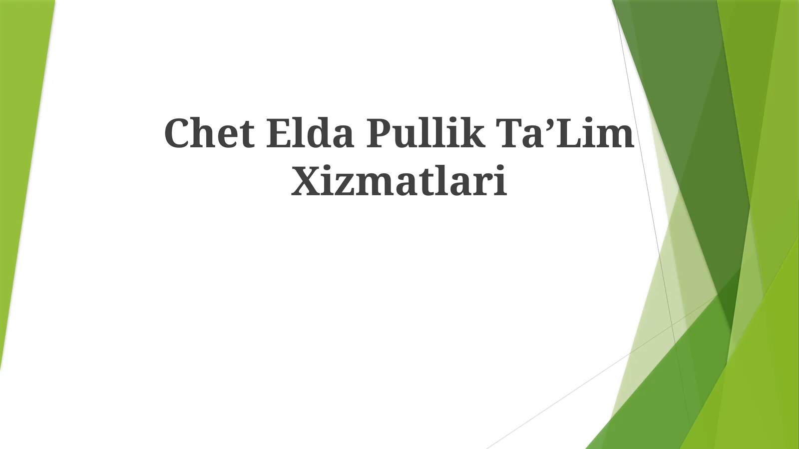 Chet Elda Pullik TaʼLim Xizmatlari