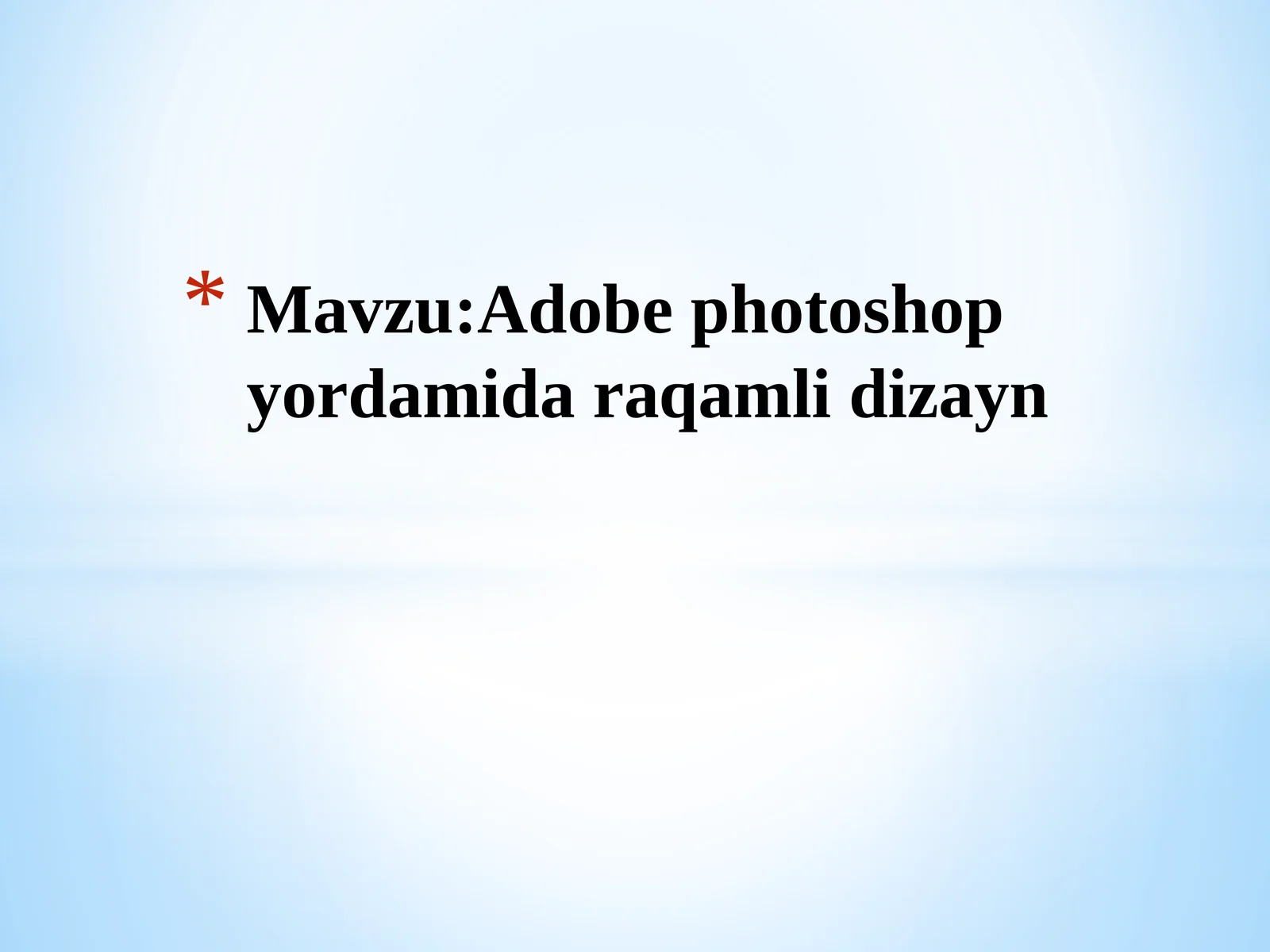 Adobe Photoshop yordamida raqamli dizayn