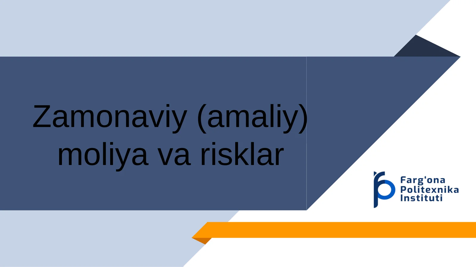 Zamonaviy (amaliy) moliya va risklar