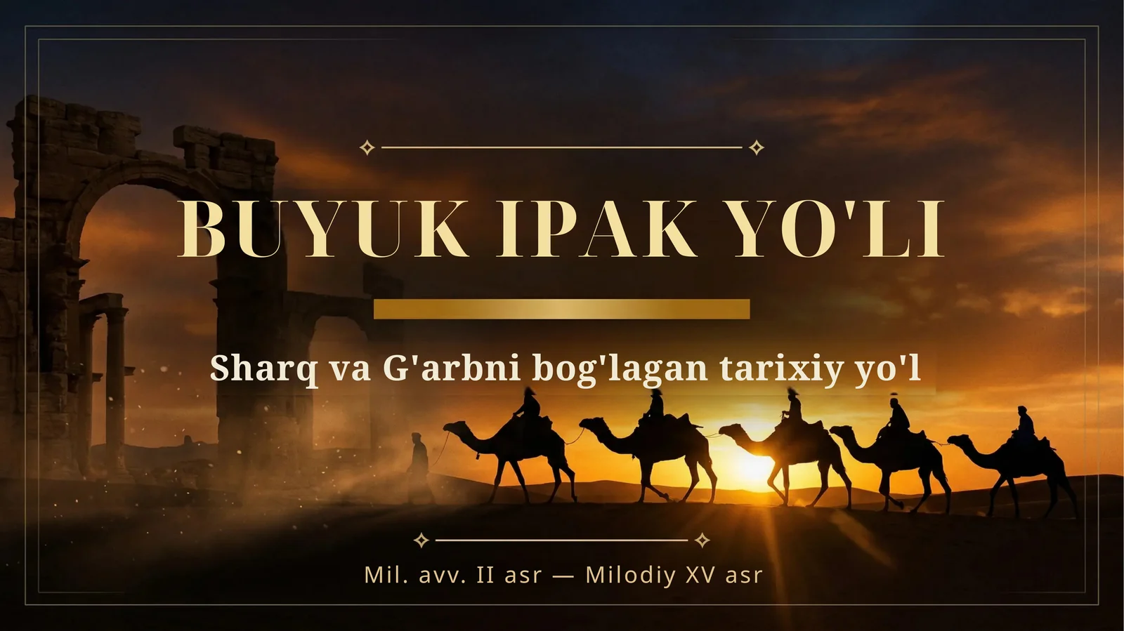 BUYUK IPAK YO'LI