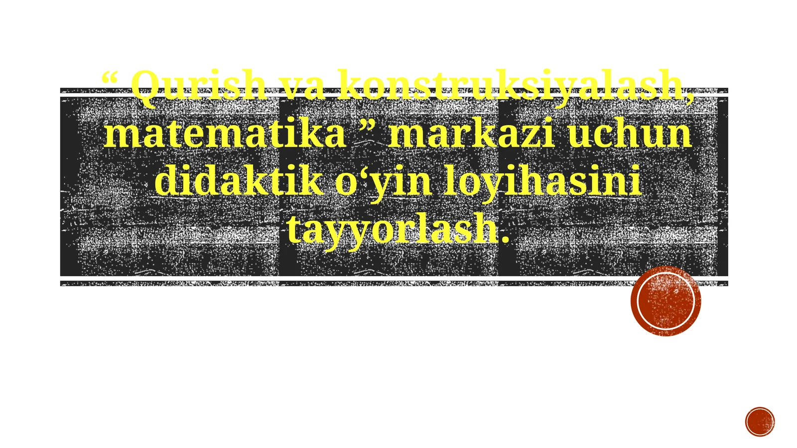 Qurish vakonstruksiyalash, matematika markazi