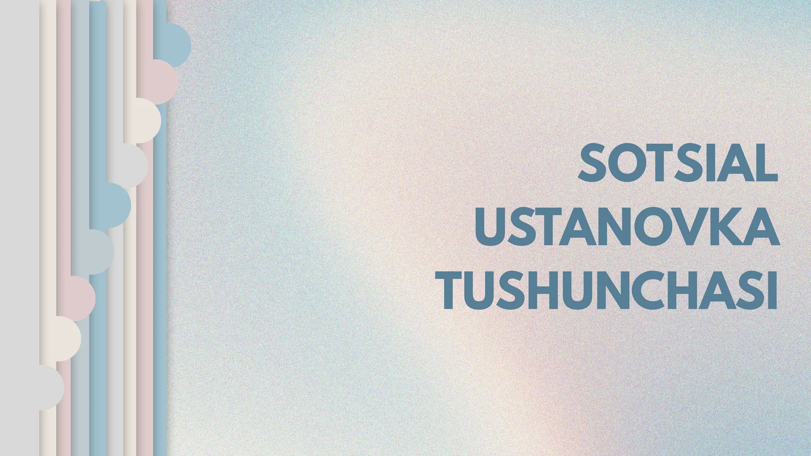 SOTSIAL USTANOVKA TUSHUNCHASI.