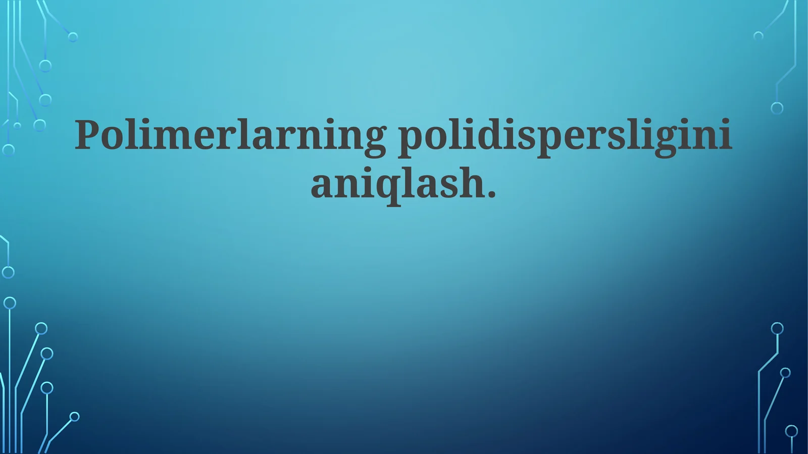 Polimerlarning polidispersligini aniqlash