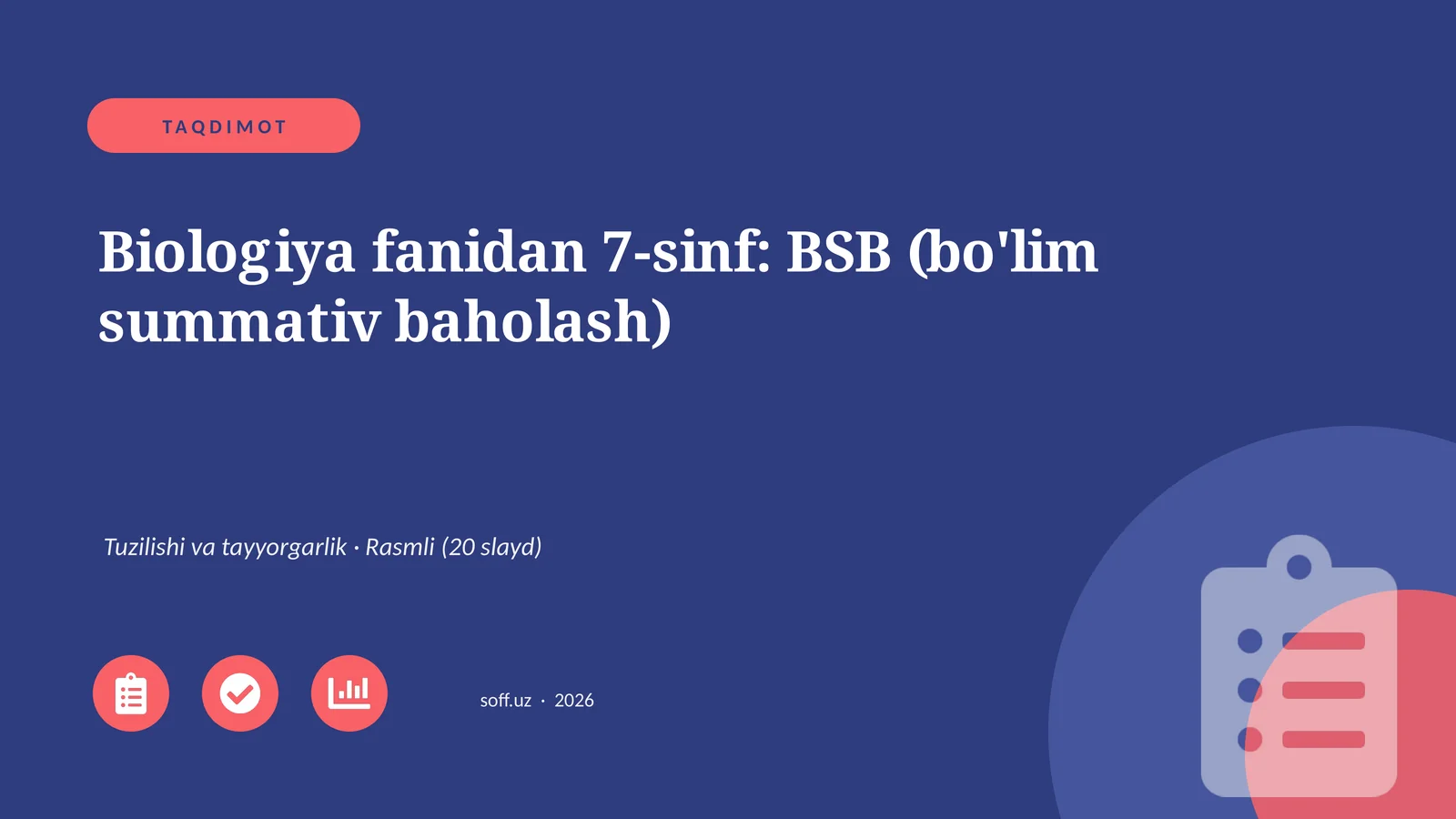 Biologiya fanidan 7-sinf: BSB (bo'lim summativ baholash)