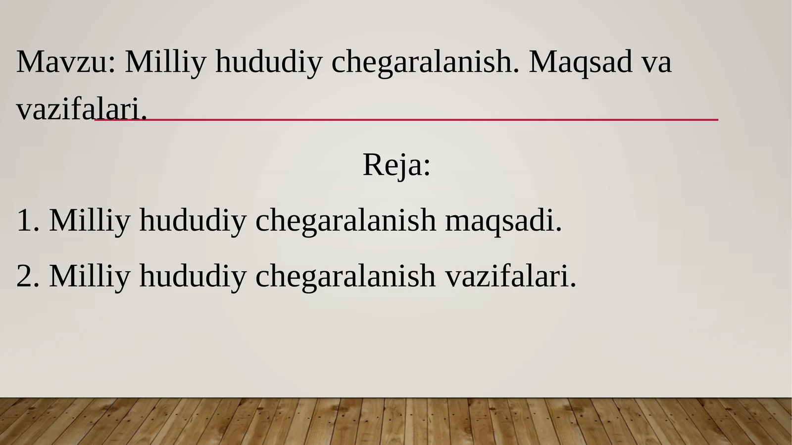 Milliy hududiy chegaralanish. Maqsad va vazifalari