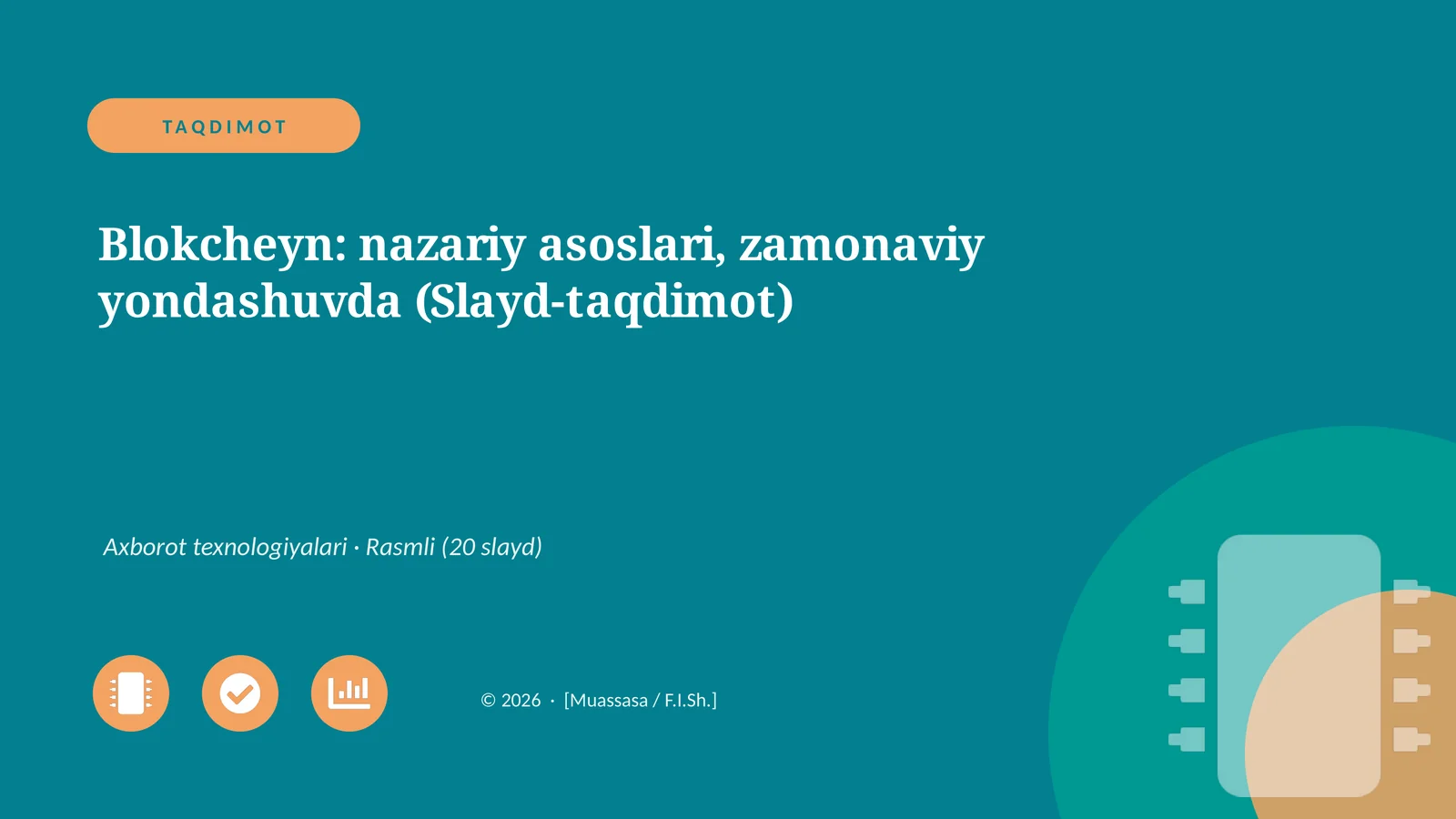 Blokcheyn: nazariy asoslari, zamonaviy yondashuvda (Slayd-taqdimot)