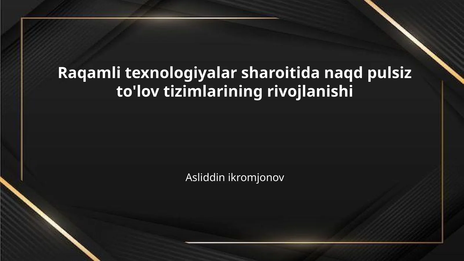Raqamli texnologiyalar sharoitida naqd pulsiz to'lov tizimlarining rivojlanishi